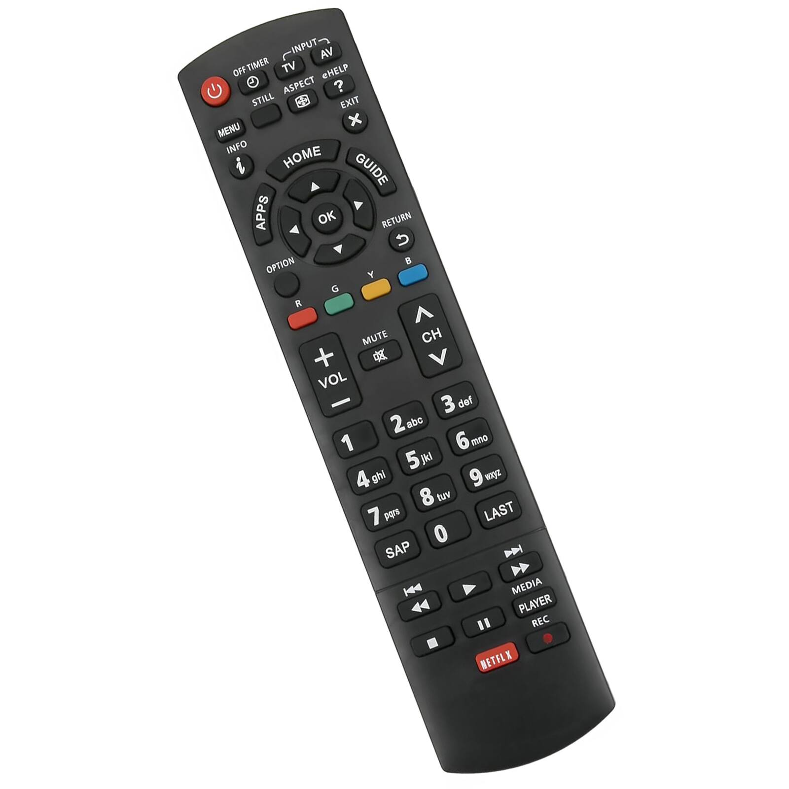 Sure, here is the corrected and grouped text from the image:

- **Top Row:**
  - INPUT
  - AV
  - TV
  - OFF TIMER
  - ASPECT
  - eHELP
  - EXIT

- **Second Row:**
  - MENU
  - INFO
  - HOME
  - GUIDE
  - RETURN

- **Third Row:**
  - APPS
  - OK
  - OPTION
  - RETURN

- **Fourth Row:**
  - G
  - R
  - Y
  - B

- **Fifth Row:**
  - MUTE
  - VOL +
  - CH +
  - VOL -
  - CH -

- **Number Pad:**
  - 1
  - 2 abc
  - 3 def
  - 4 ghi
  - 5 jkl
  - 6 mno
  - 7 pqrs
  - 8 tuv
  - 9 wxyz
  - 0
  - LAST

- **Bottom Row:**
  - SAP
  - MEDIA PLAYER
  - REC
  - NETFLIX

- **Additional Buttons:**
  -