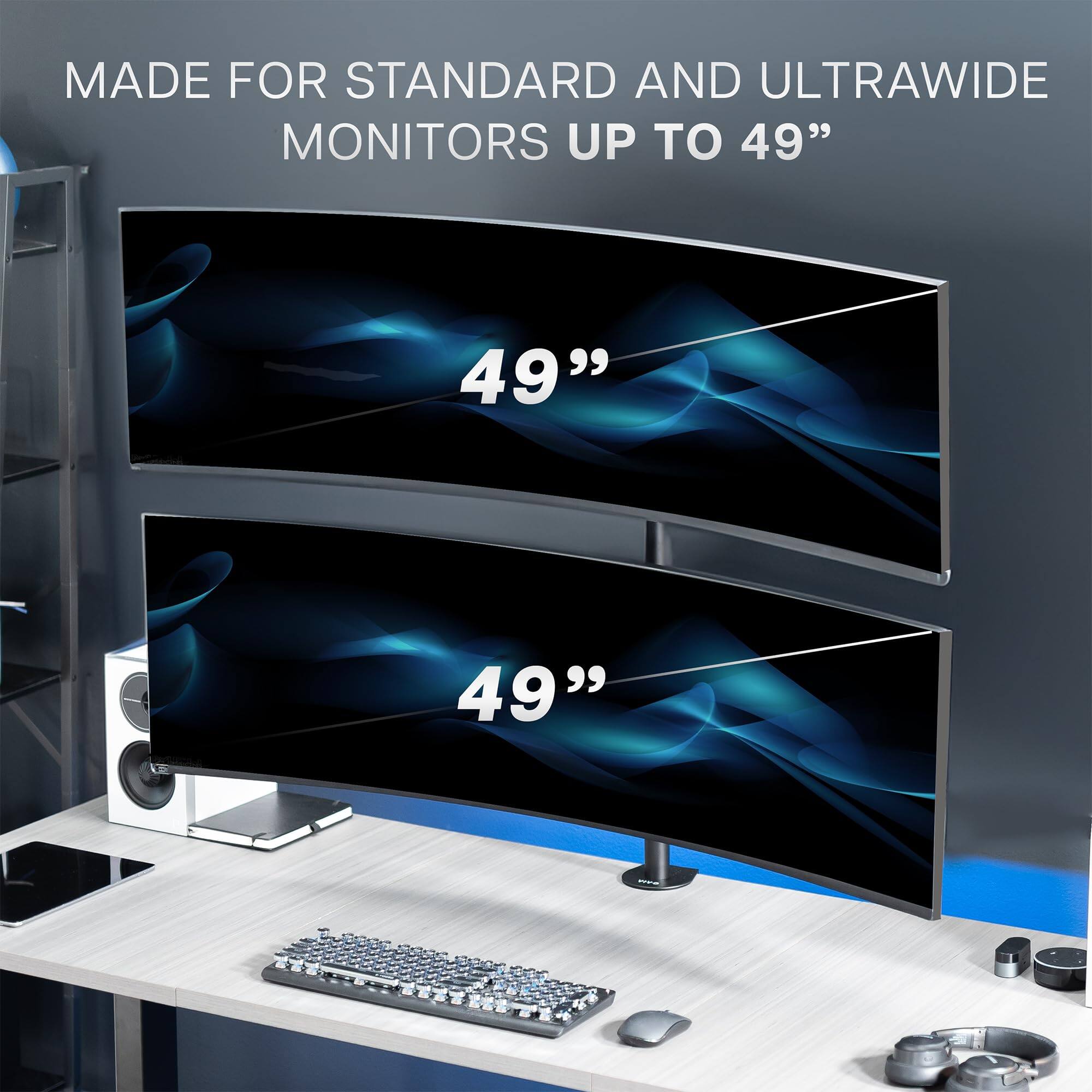 MADE FOR STANDARD AND ULTRAWIDE MONITORS UP TO 49"