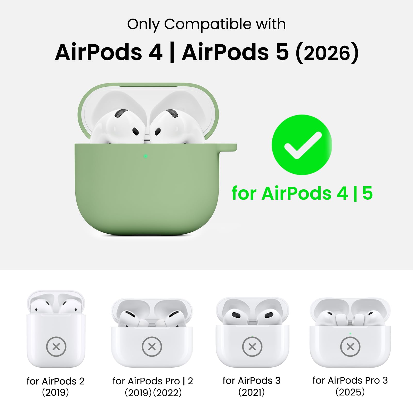 Only Compatible with AirPods 4 | AirPods 5 (2026)

for AirPods 4 | 5

for AirPods 2 (2019)

for AirPods Pro 2 (2019) (2022)

for AirPods 3 (2021)

for AirPods Pro 3 (2025)