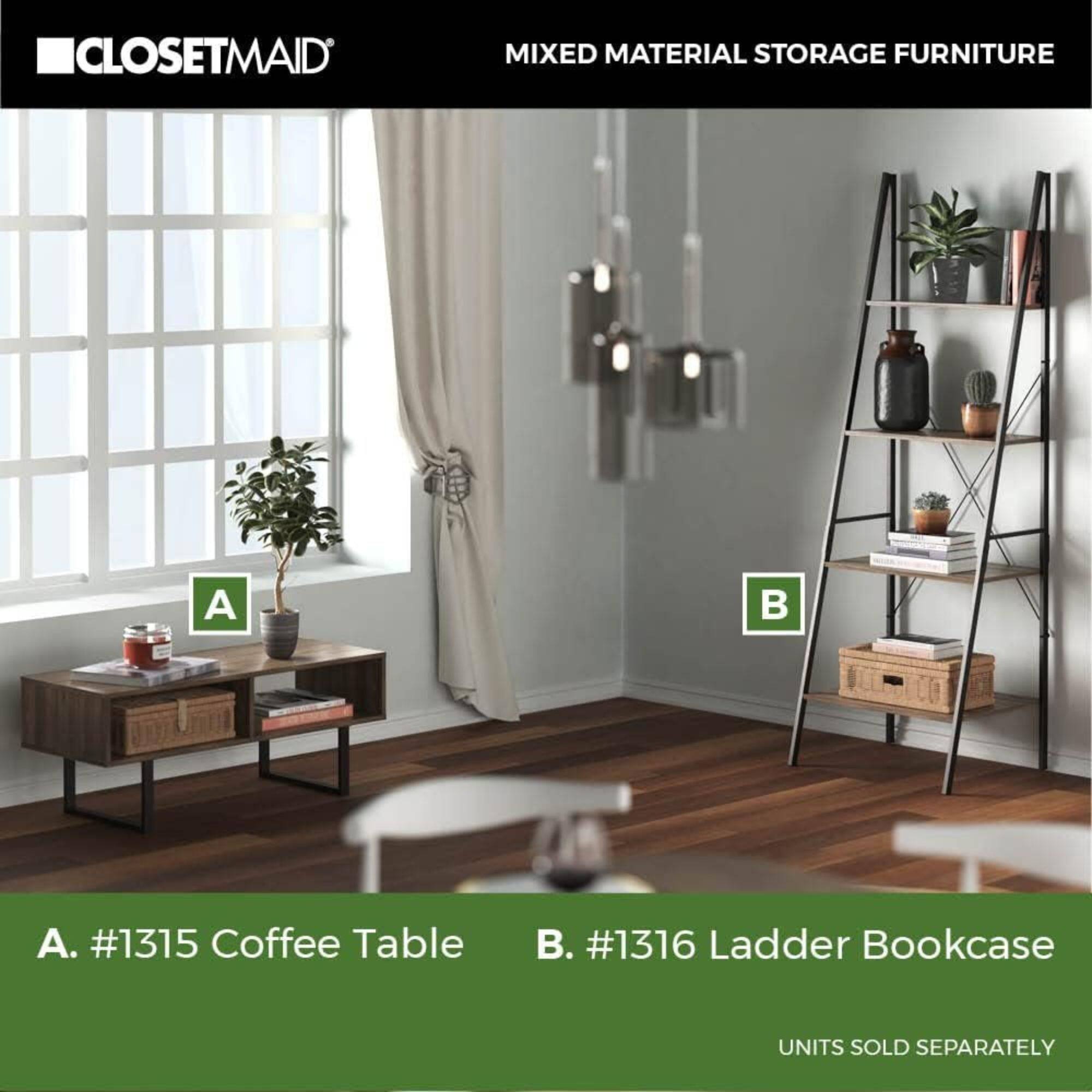 CLOSETMAID MIXED MATERIAL STORAGE FURNITURE

A. #1315 Coffee Table  
B. #1316 Ladder Bookcase  

UNITS SOLD SEPARATELY