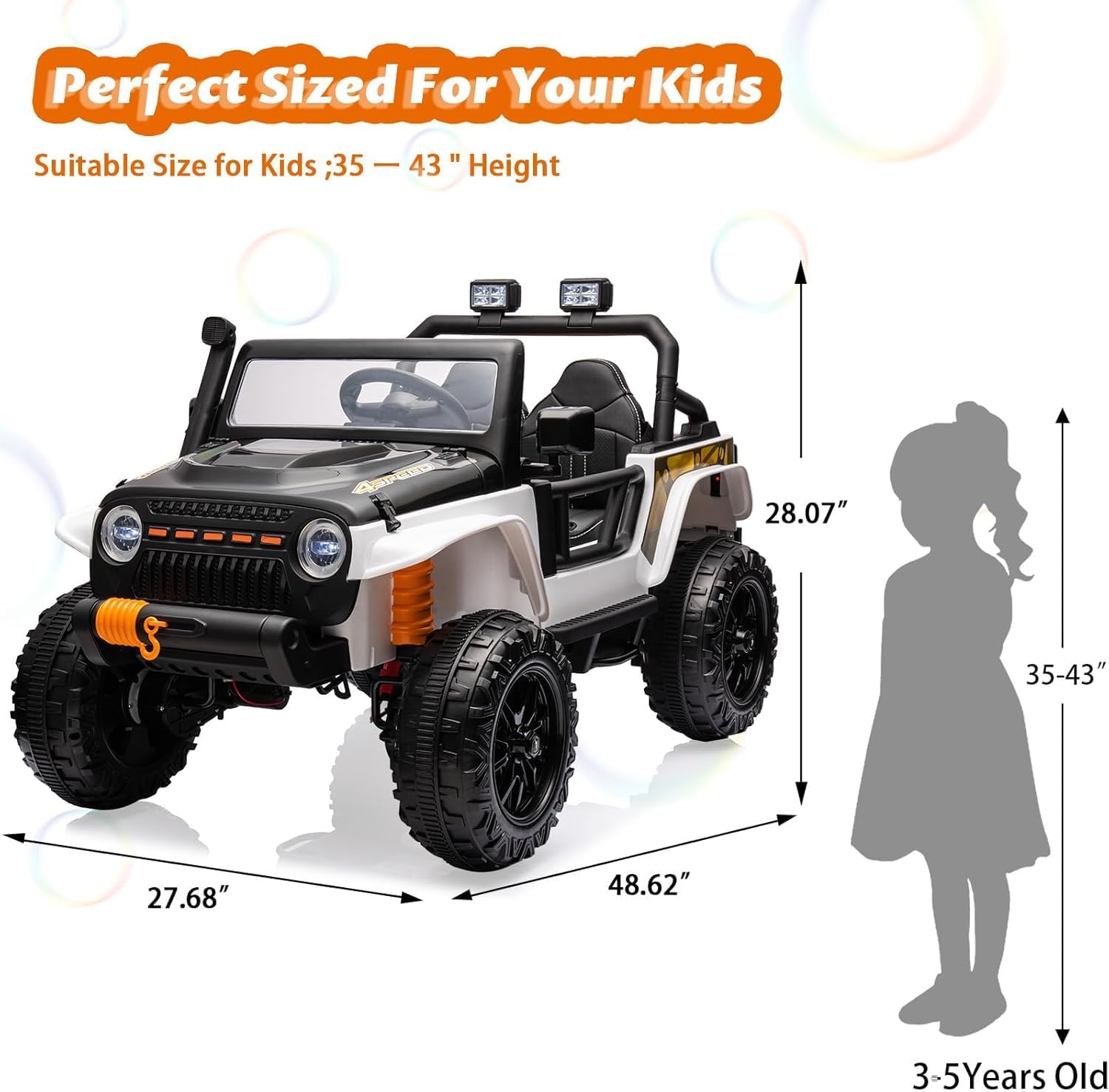 Perfect Sized For Your Kids

Suitable Size for Kids; 35 – 43" Height

27.68"  
28.07"  
48.62"  
35-43"  
3-5 Years Old