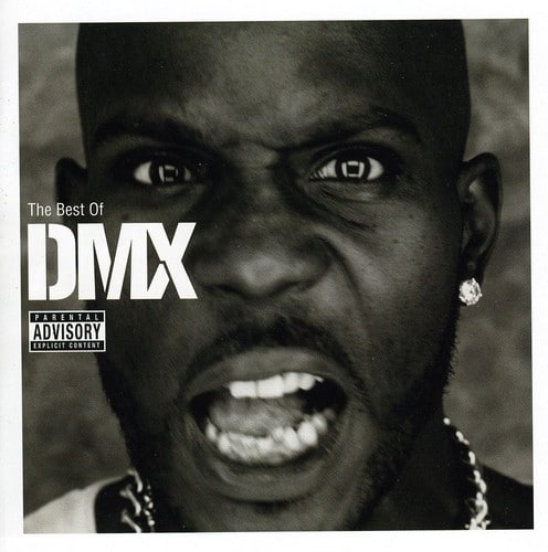 The Best Of DMX  
PARENTAL ADVISORY EXPLICIT CONTENT