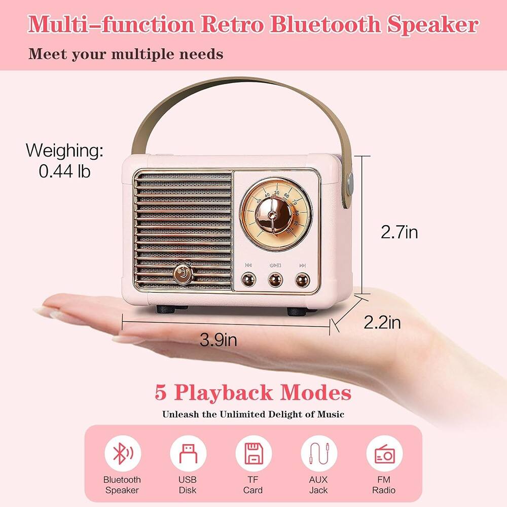 Multi-function Retro Bluetooth Speaker  
Meet your multiple needs  

Weighing: 0.44 lb  

5 Playback Modes  
Unleash the Unlimited Delight of Music  

- Bluetooth Speaker  
- USB Disk  
- TF Card  
- AUX Jack  
- FM Radio  

Dimensions:  
- Height: 2.7in  
- Width: 3.9in  
- Depth: 2.2in
