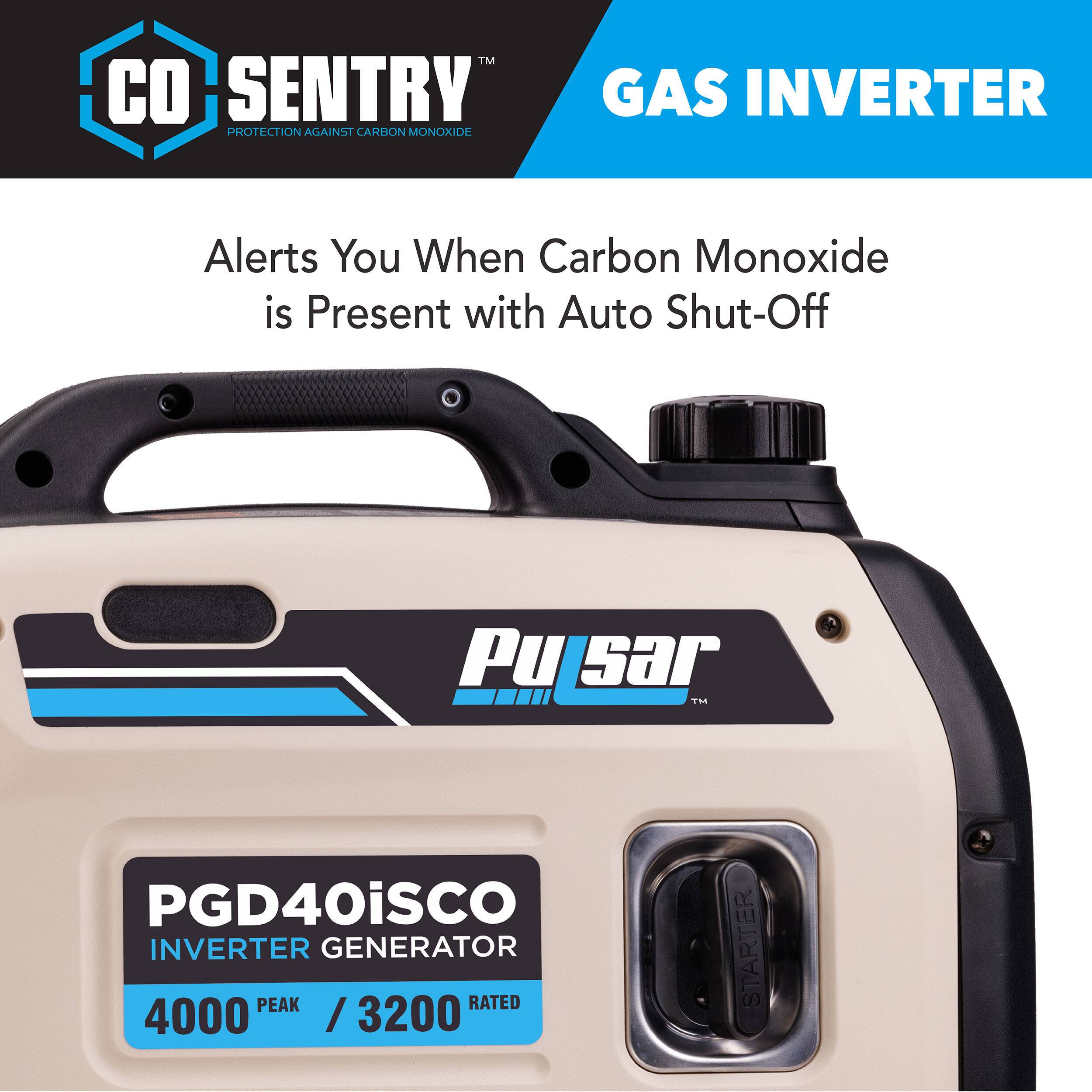 CO SENTRY™  
PROTECTION AGAINST CARBON MONOXIDE  

GAS INVERTER  

Alerts You When Carbon Monoxide is Present with Auto Shut-Off  

Pulsar™  

PGD40iSCO  
INVERTER GENERATOR  
4000 PEAK / 3200 RATED