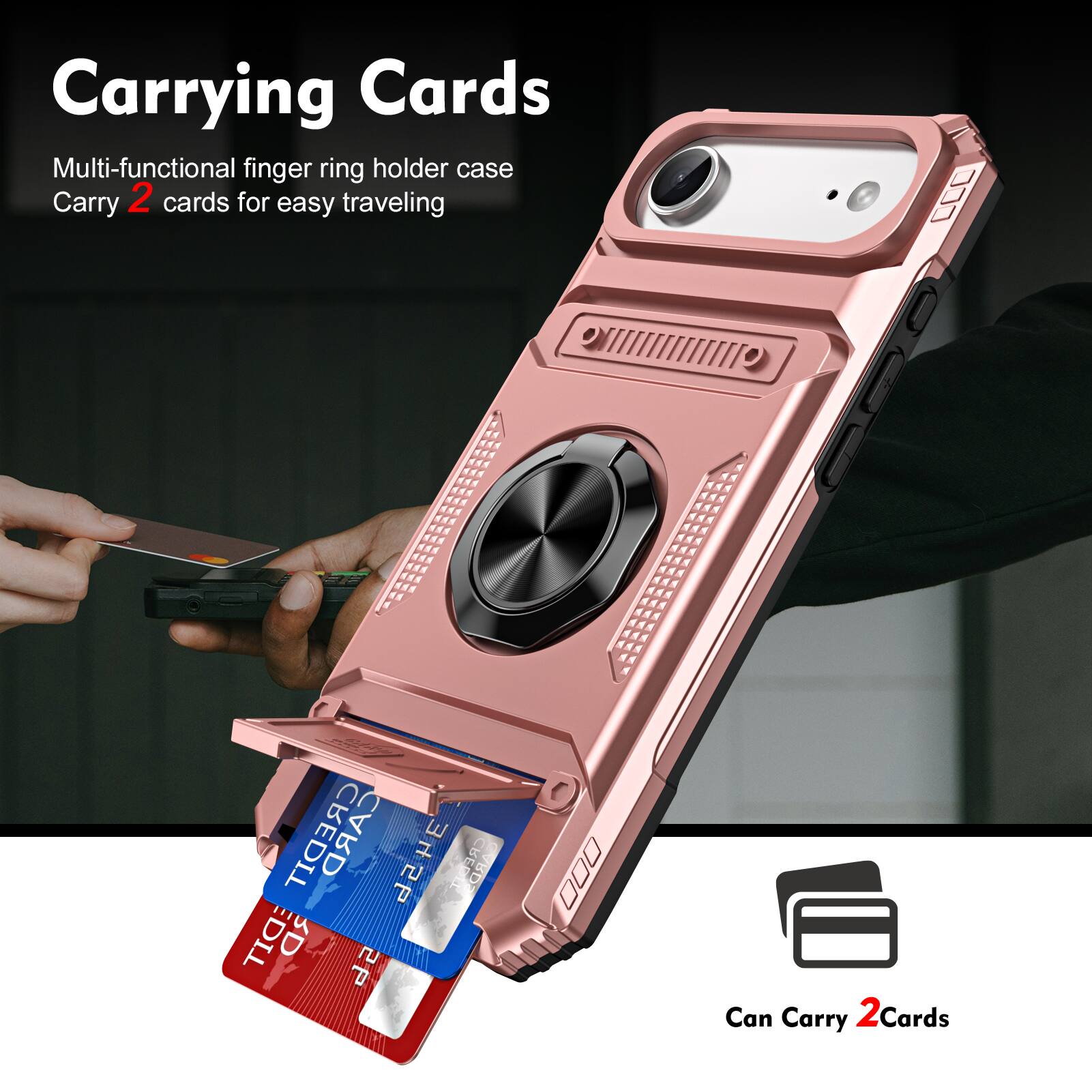Carrying Cards

Multi-functional finger ring holder case
Carry 2 cards for easy traveling

Can Carry 2 Cards