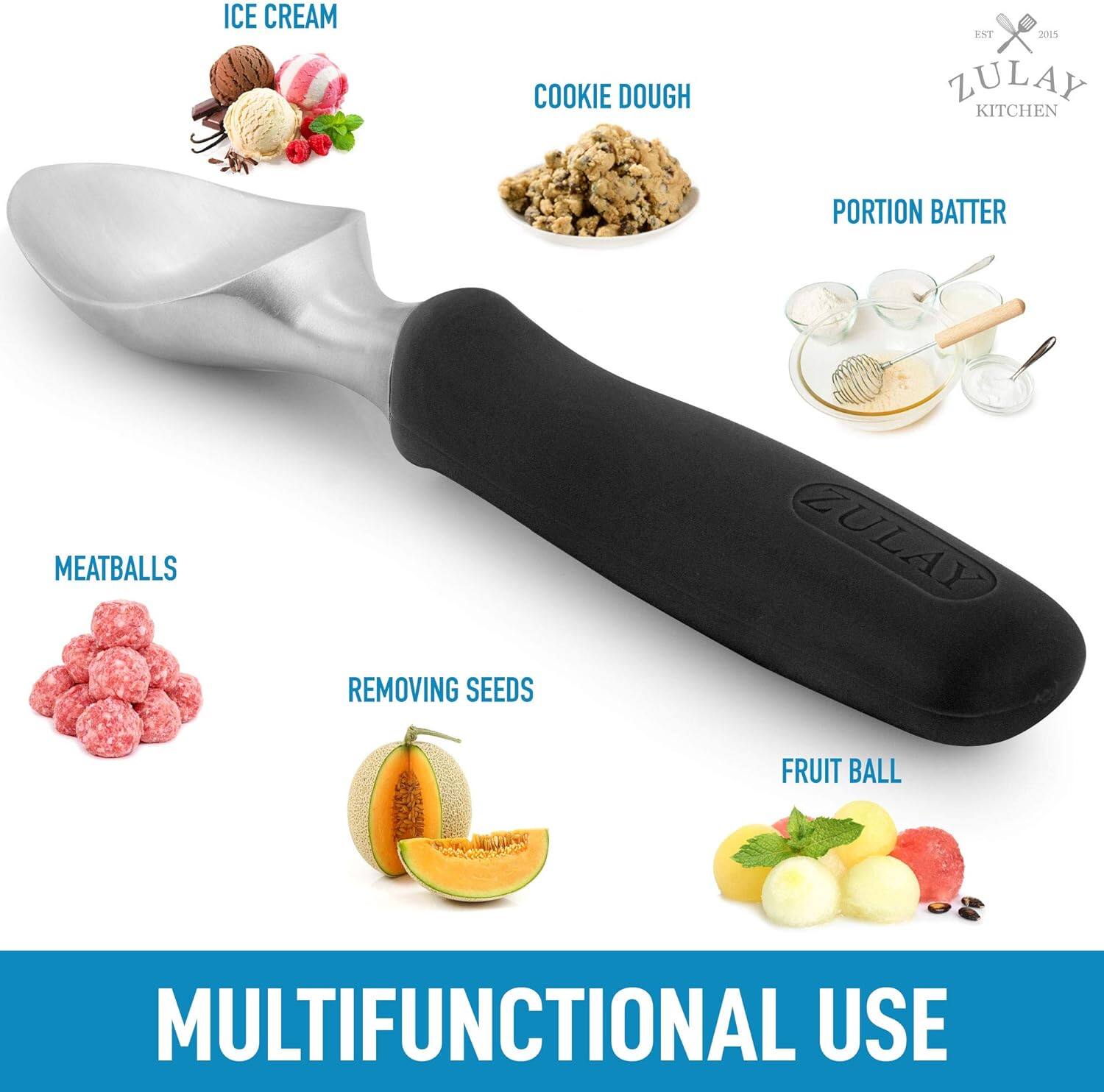 ICE CREAM  
COOKIE DOUGH  
PORTION BATTER  
MEATBALLS  
REMOVING SEEDS  
FRUIT BALL  

MULTIFUNCTIONAL USE  

ZULAY KITCHEN  
EST 2015