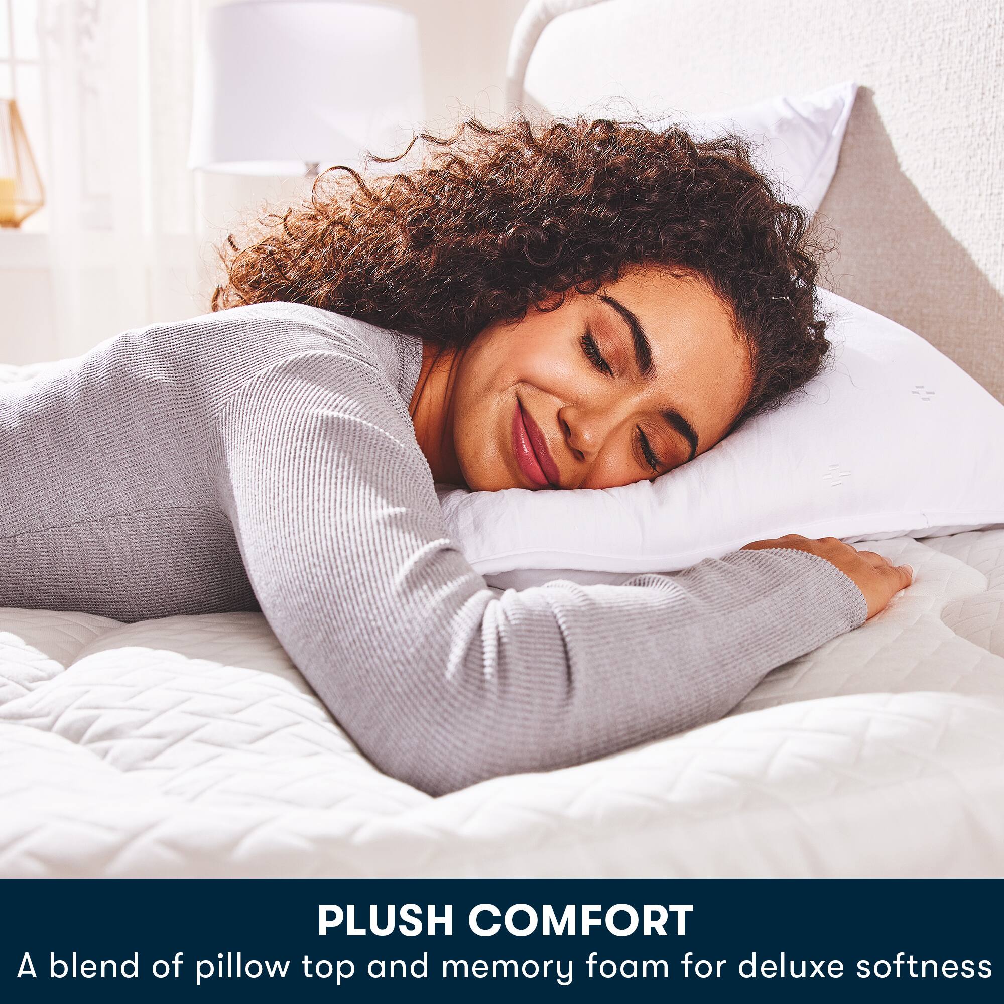 PLUSH COMFORT: A blend of pillow top and memory foam for deluxe softness.