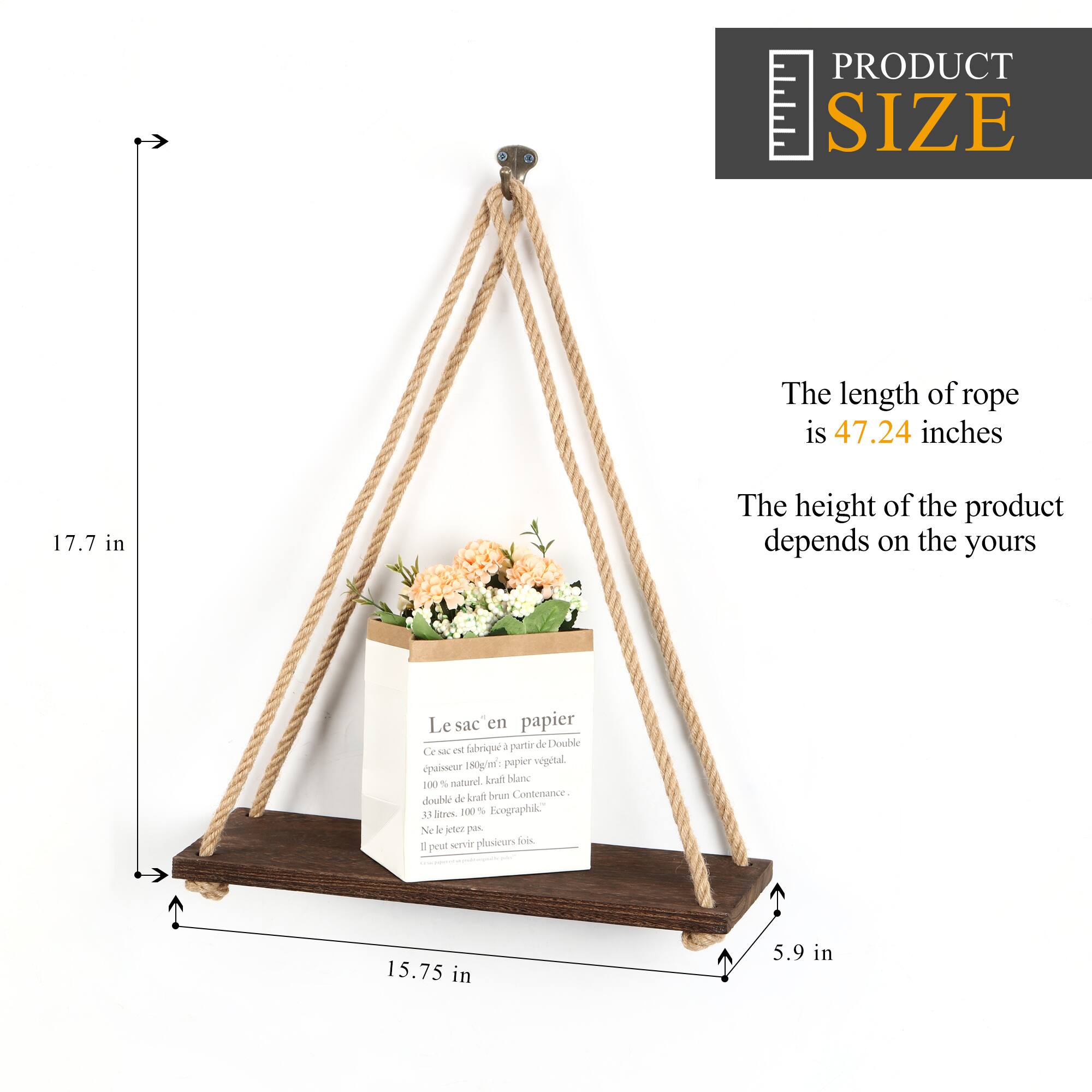 PRODUCT SIZE

The length of rope is 47.24 inches

The height of the product depends on the yours

Le sac en papier 4 partie de Double C - lny abriqae 150g/m paper vigrtal qunscur ruturel. kratt blanc 200 % de kratt brun Contenance double J Stree 100 % Ecographik N k tee Pi Krvir plusinars l 1 pour 15.75 in 5.9 in