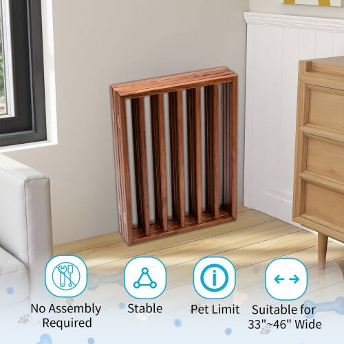 No Assembly Required  
Stable  
Pet Limit  
Suitable for 33"~46" Wide