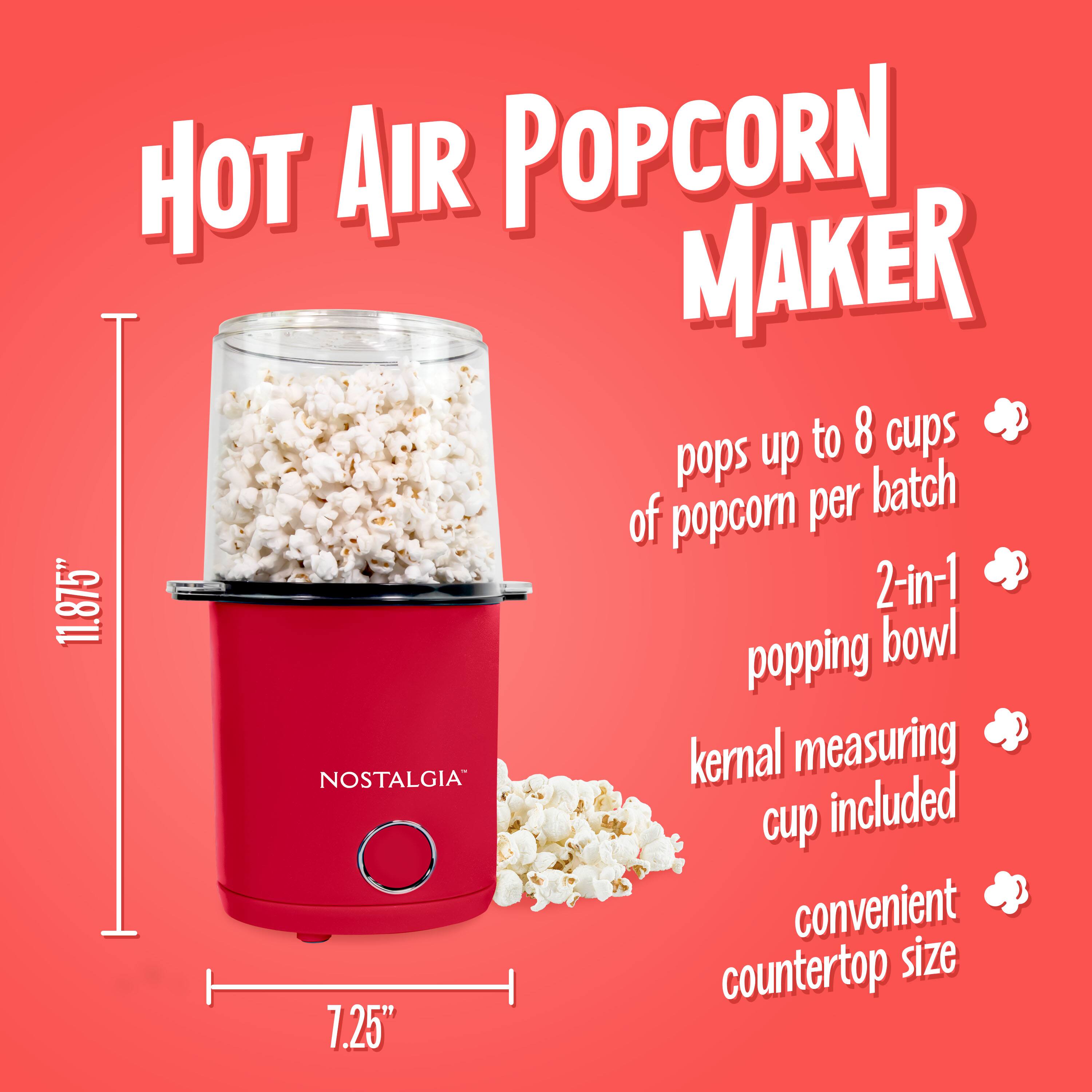 HOT AIR POPCORN MAKER  
pops up to 8 cups of popcorn per batch  
2-in-1 popping bowl  
kernal measuring cup included  
convenient countertop size  
11.875"  
7.25"