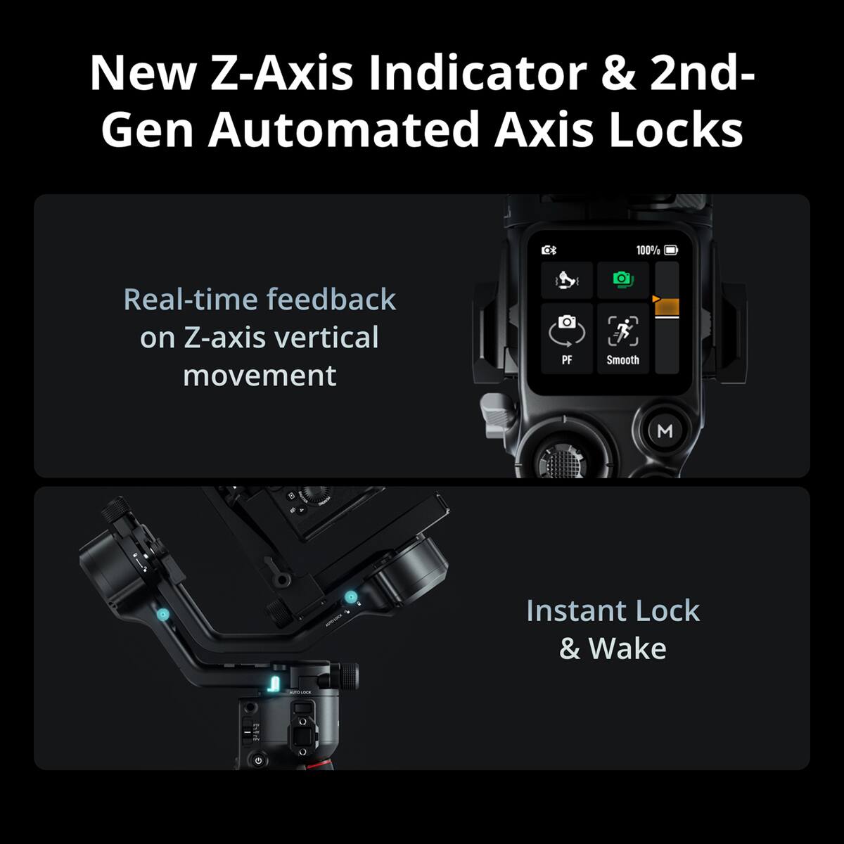 New Z-Axis Indicator & 2nd-Gen Automated Axis Locks

- Real-time feedback on Z-axis vertical movement
- Instant Lock & Wake