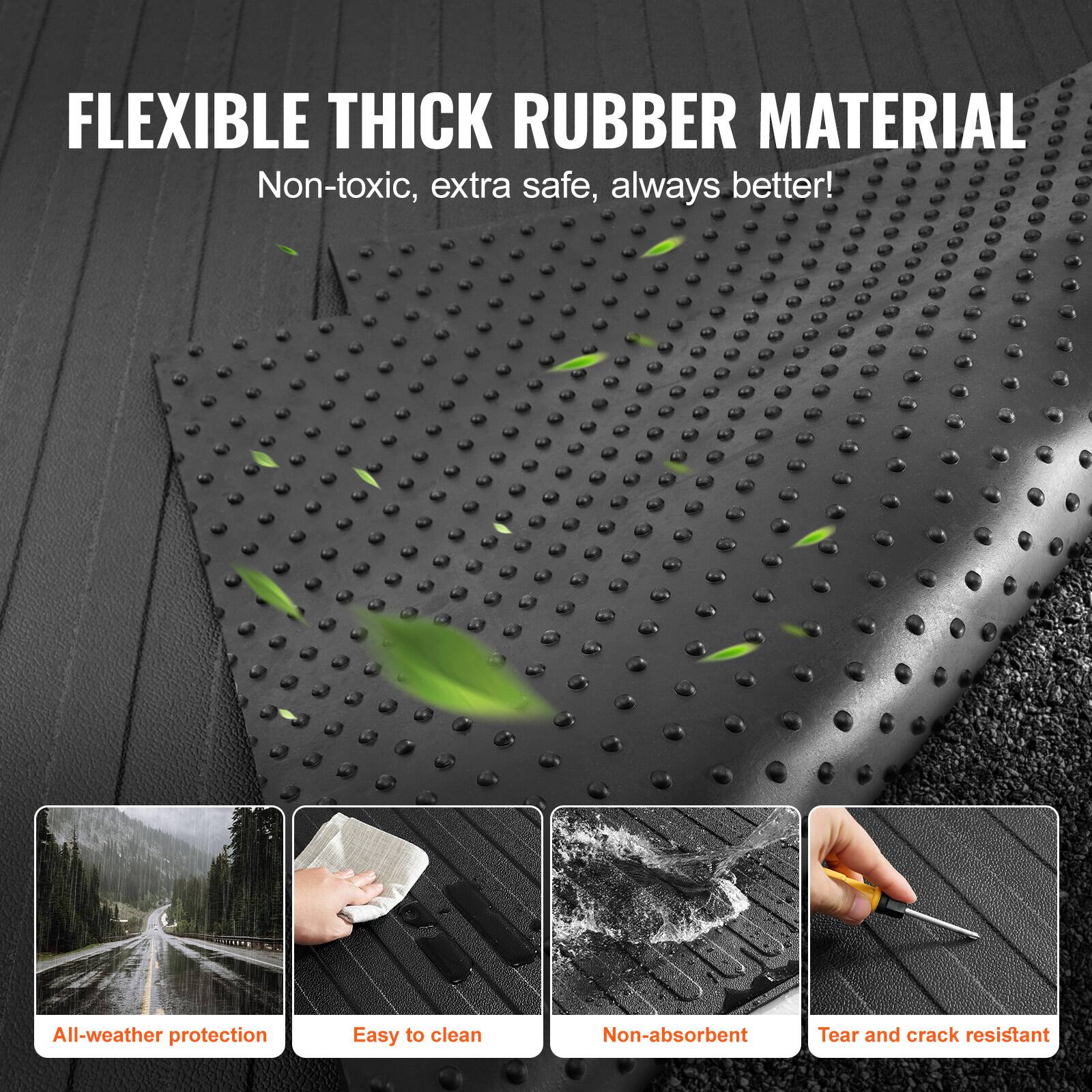 FLEXIBLE THICK RUBBER MATERIAL  
Non-toxic, extra safe, always better!  

All-weather protection  
Easy to clean  
Non-absorbent  
Tear and crack resistant