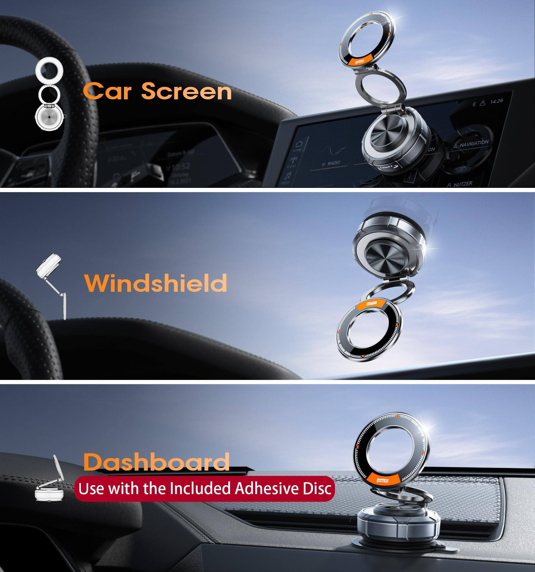 - Car Screen
- Windshield
- Dashboard
- Use with the Included Adhesive Disc
