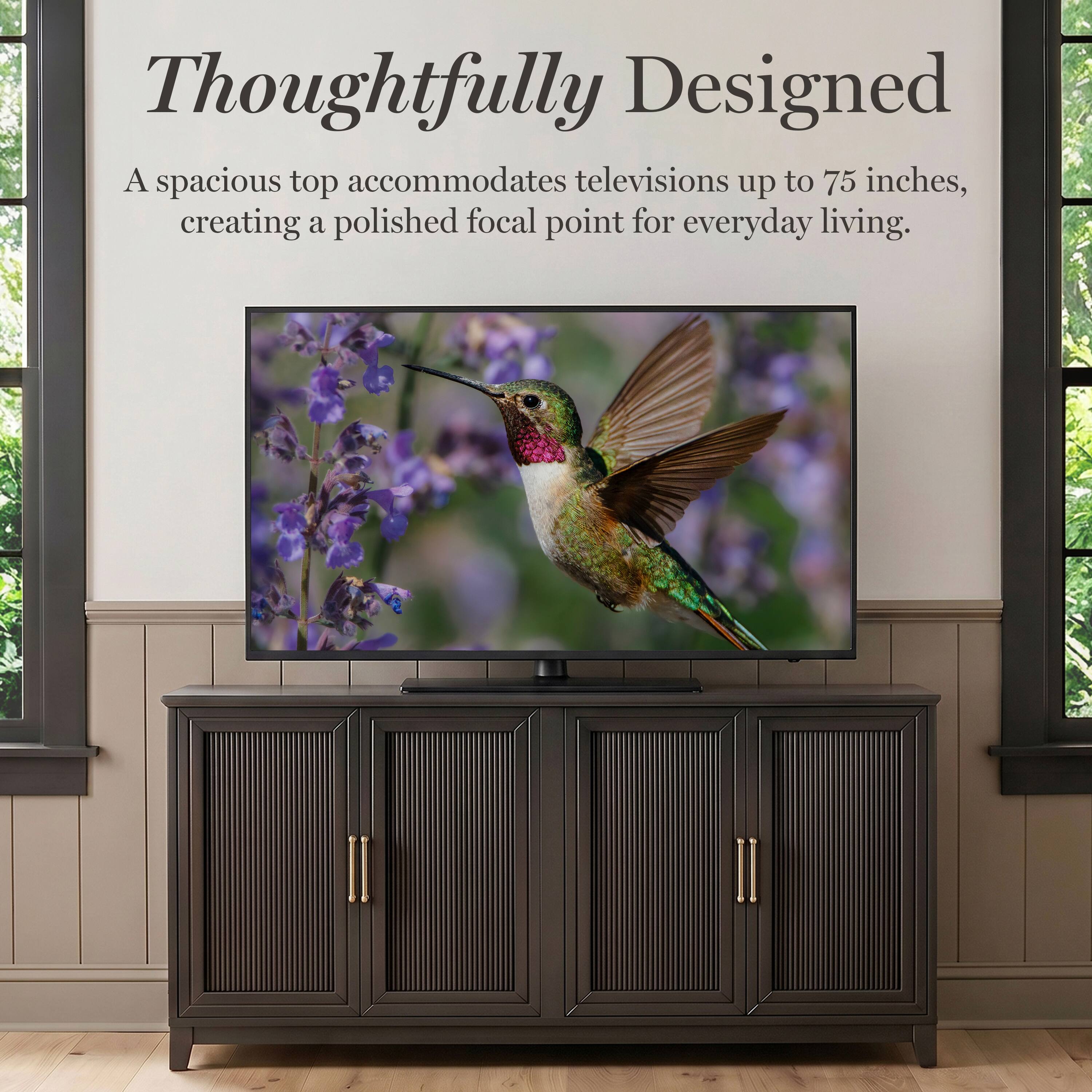 Thoughtfully Designed

A spacious top accommodates televisions up to 75 inches, creating a polished focal point for everyday living.