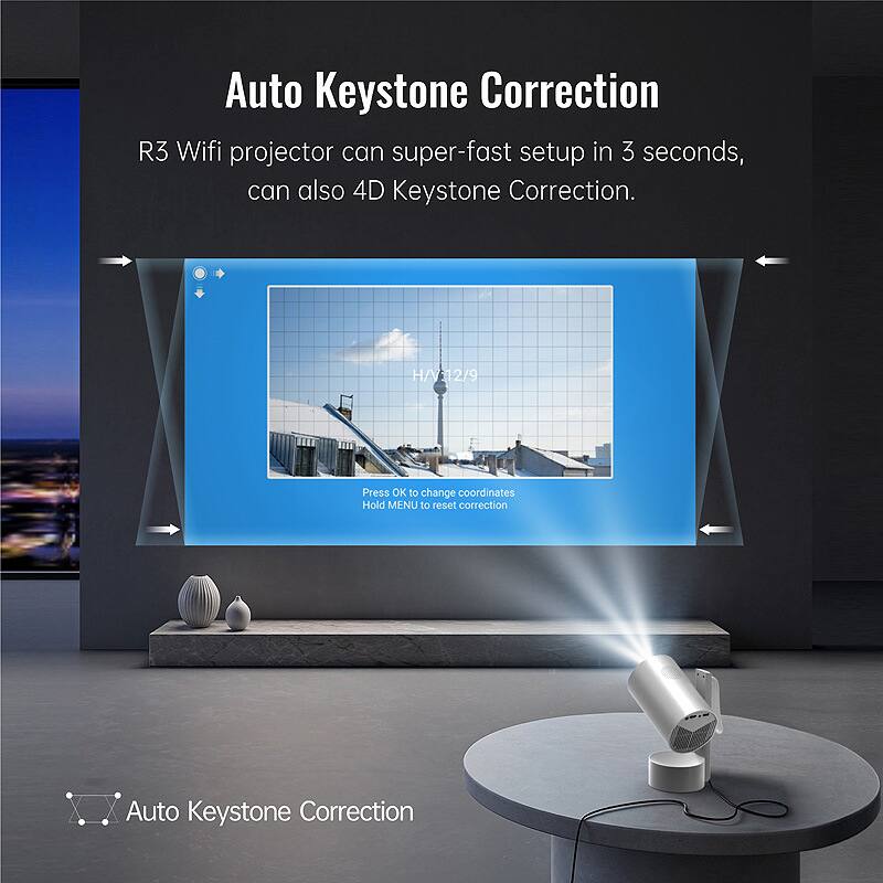 Auto Keystone Correction

R3 Wifi projector can super-fast setup in 3 seconds, can also 4D Keystone Correction.

Press OK to change coordinates
Hold MENU to reset correction

Auto Keystone Correction