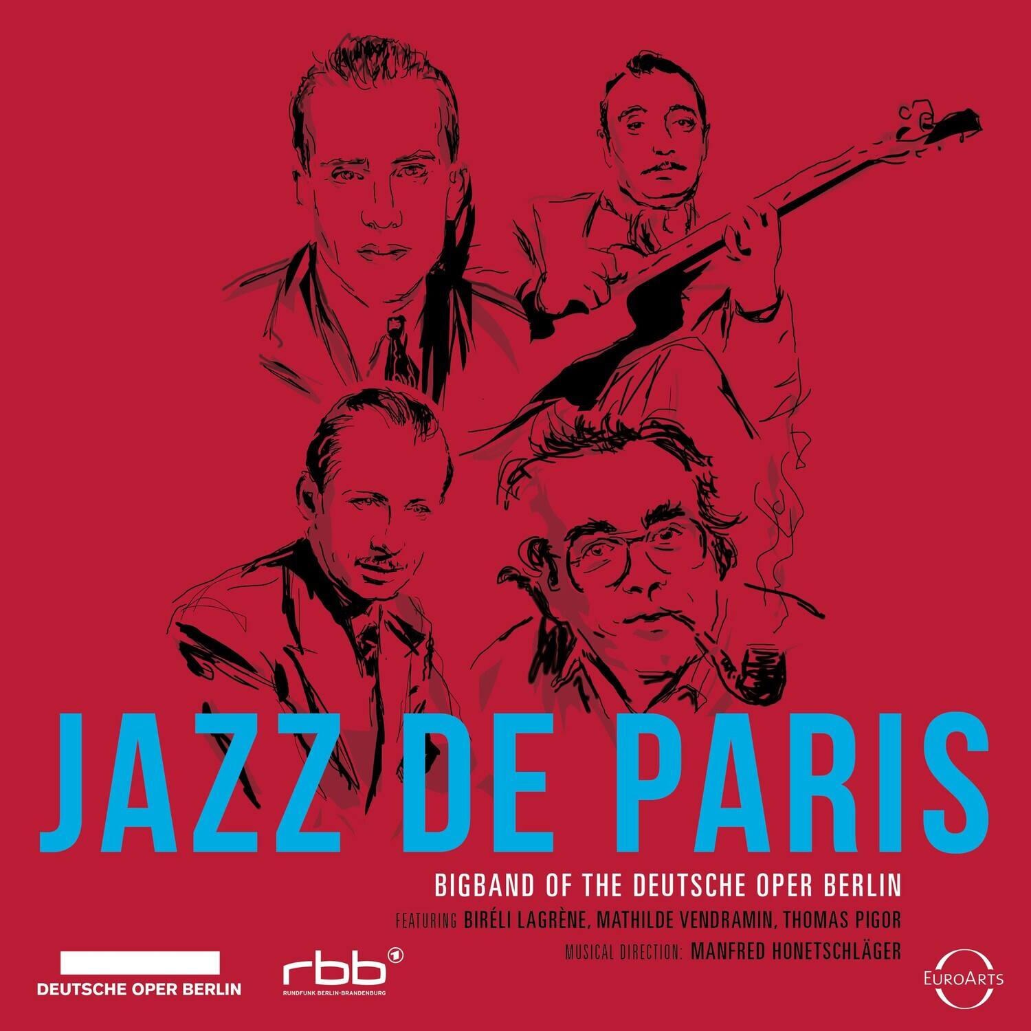 JAZZ DE PARIS  
BIGBAND OF THE DEUTSCHE OPER BERLIN  
FEATURING BIRELLI LAGRNE, MATHILDE VENDRAMIN, THOMAS PIGOR  
MUSICAL DIRECTION: MANFRED HONETSCHLAGER  
rbb EUROARTS  
DEUTSCHE OPER BERLIN