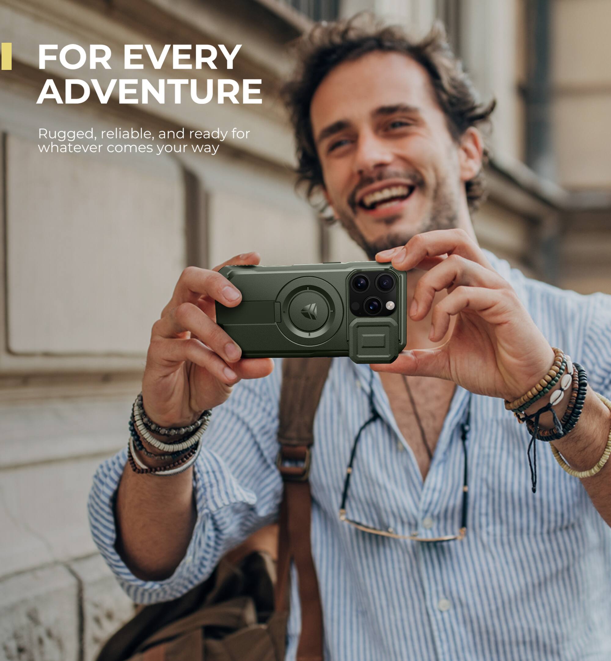 FOR EVERY ADVENTURE
Rugged, reliable, and ready for whatever comes your way