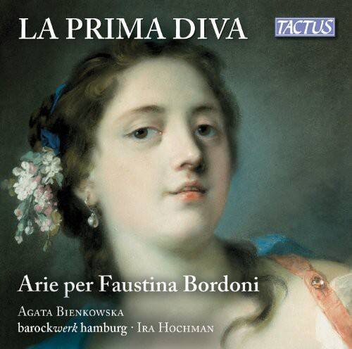 LA PRIMA DIVA  
TACTUS  

Arie per Faustina Bordoni  
AGATA BIENKOWSKA  
barockwerk hamburg • IRA HOCHMAN
