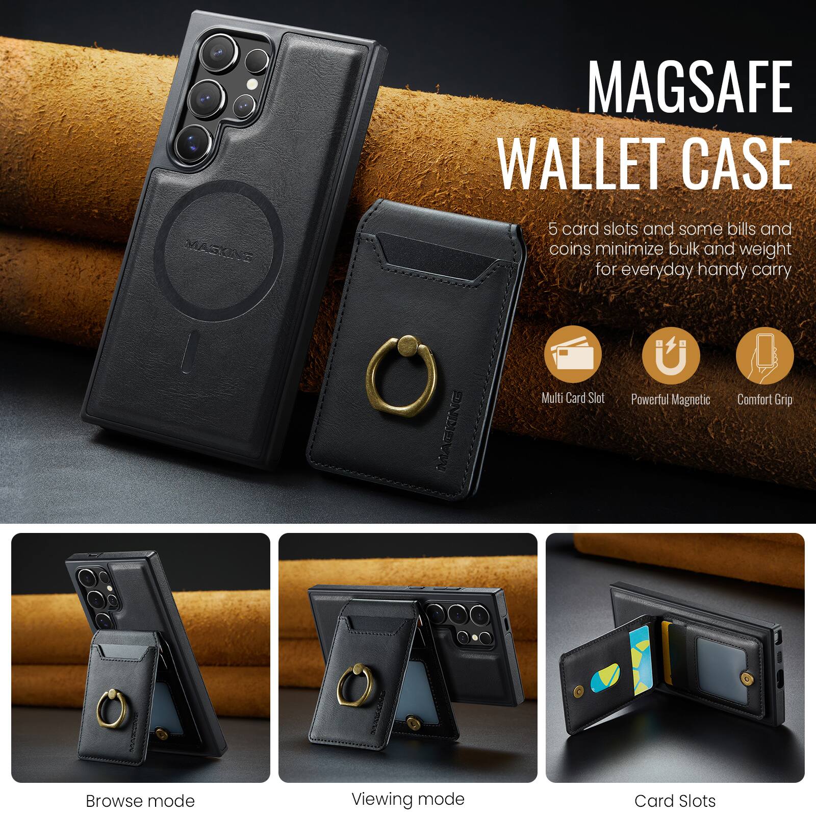 MAGSAFE WALLET CASE

5 card slots and some bills and coins minimize bulk and weight for everyday handy carry

Multi Card Slot
Powerful Magnetic
Comfort Grip

Browse mode
Viewing mode
Card Slots