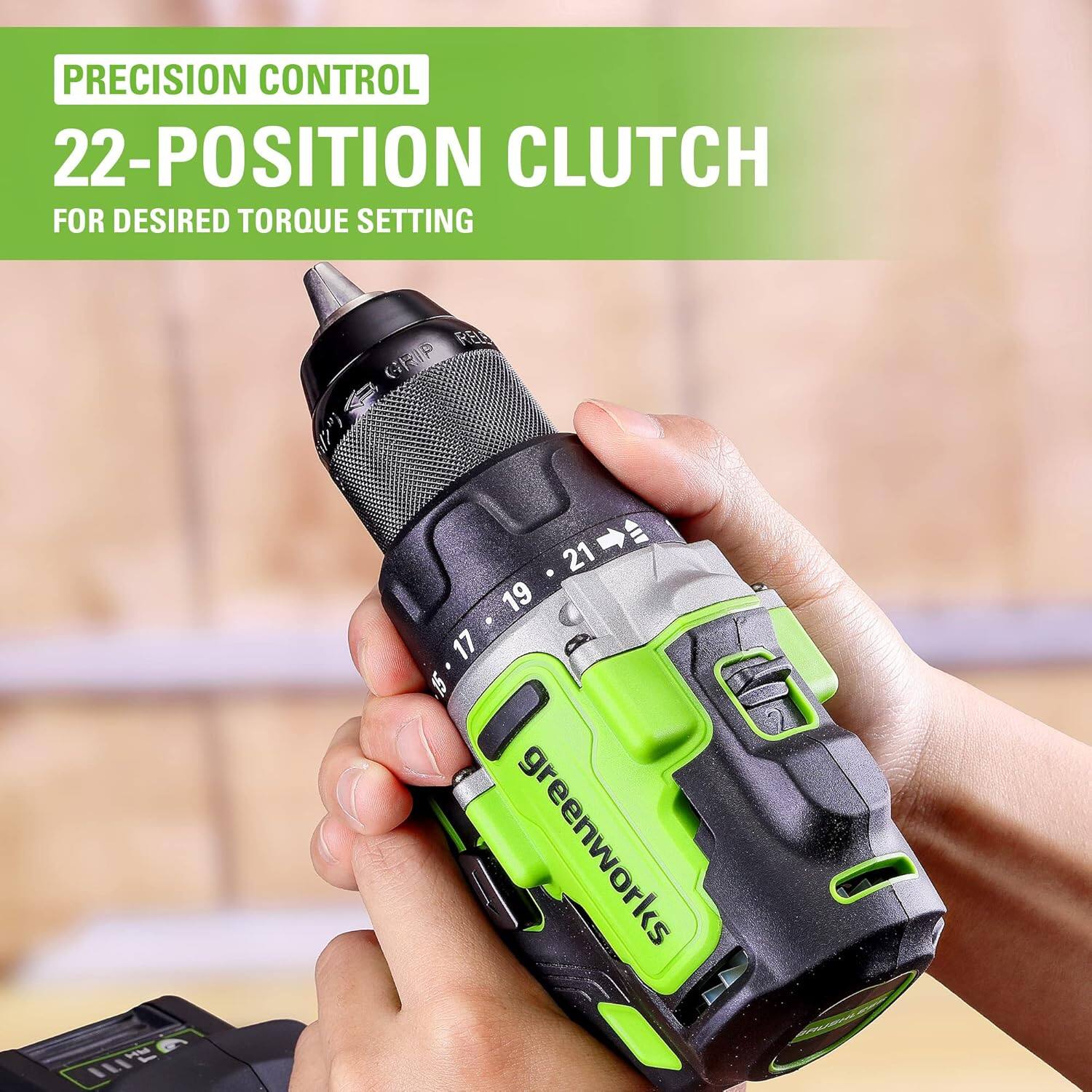 PRECISION CONTROL  
22-POSITION CLUTCH  
FOR DESIRED TORQUE SETTING  

Greenworks