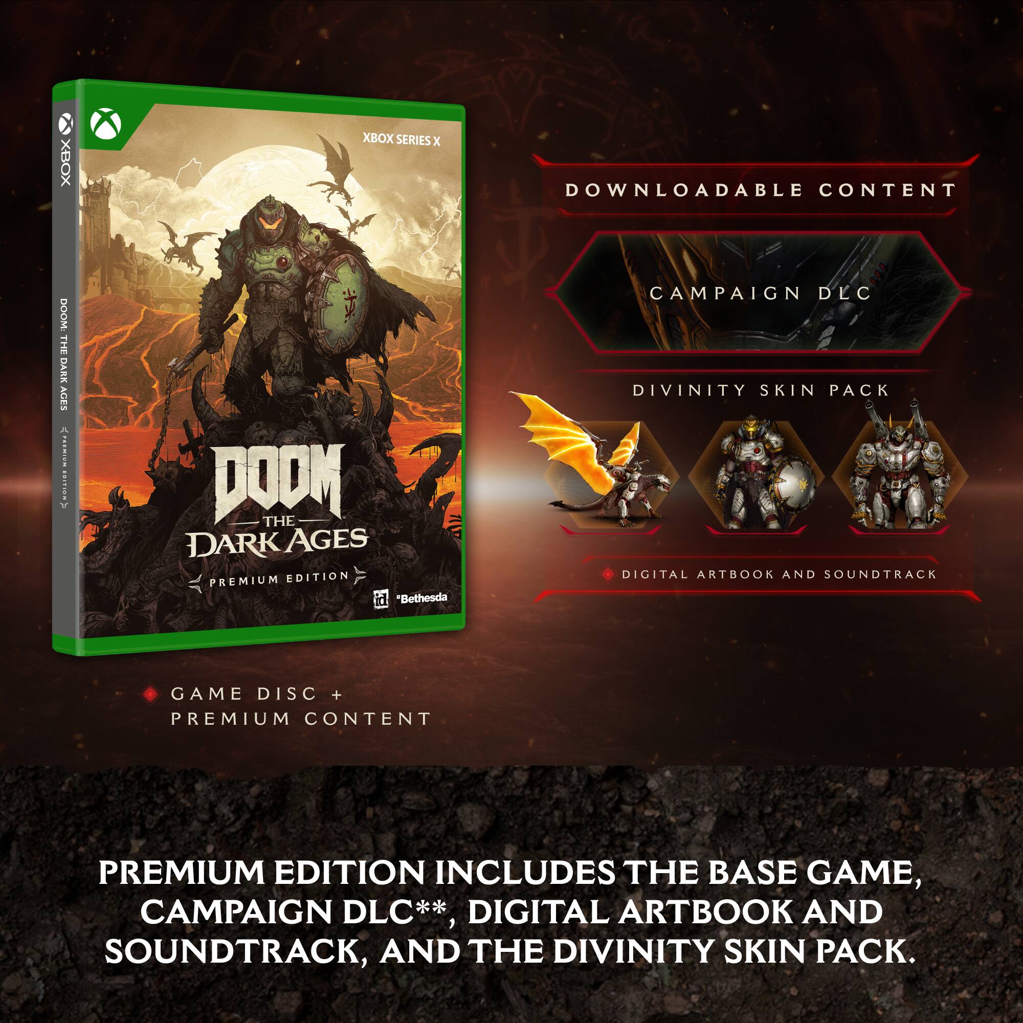 Xbox Series X Doom: The Dark Ages Premium Edition includes the base game, campaign DLC, digital artbook and soundtrack, and the Divinity Skin Pack.