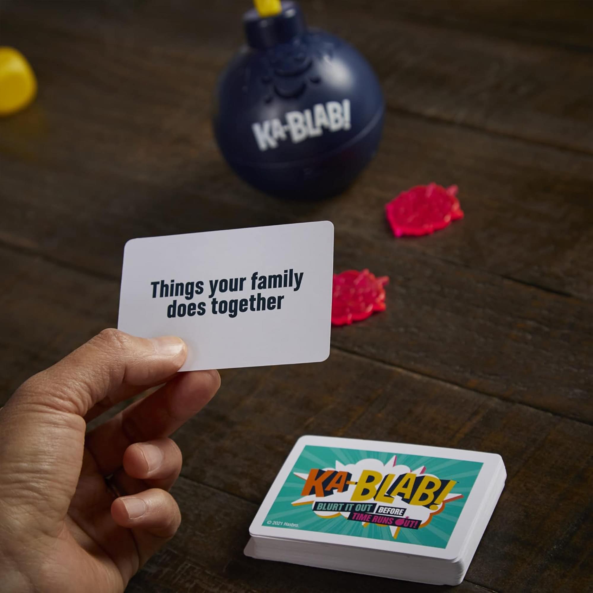 KA-BLAB!  
Things your family does together  

KA-BLAB!  
BLURT IT OUT BEFORE TIME RUNS OUT!