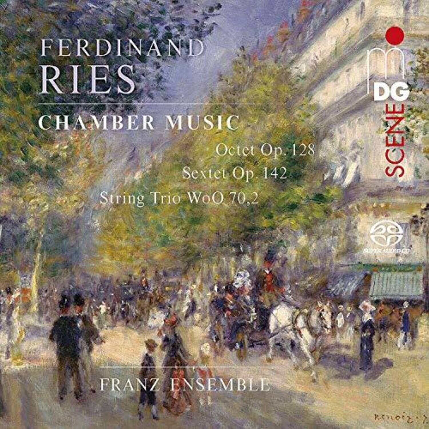 FERDINAND RIES  
CHAMBER MUSIC  
Octet Op. 128  
Sextet Op. 142  
String Trio WoO 70, 2  

FRANZ ENSEMBLE  

DG SCENE  
SOUND AUDIO CD