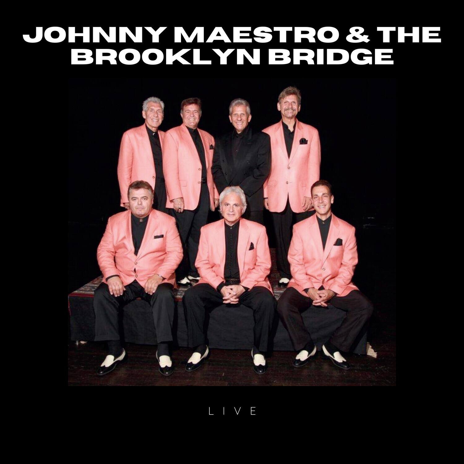 Johnny and the Brooklyn Bridge Maestro - Johnny Maestro and the Brooklyn Bridge - LIVE!   - COMPACT DISCS [CD] price history on PriceWatchPro