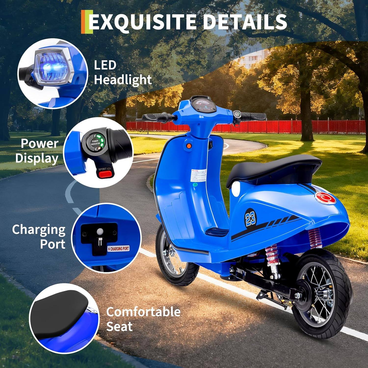 EXQUISITE DETAILS

- LED Headlight
- Power Display
- Charging Port
- Comfortable Seat