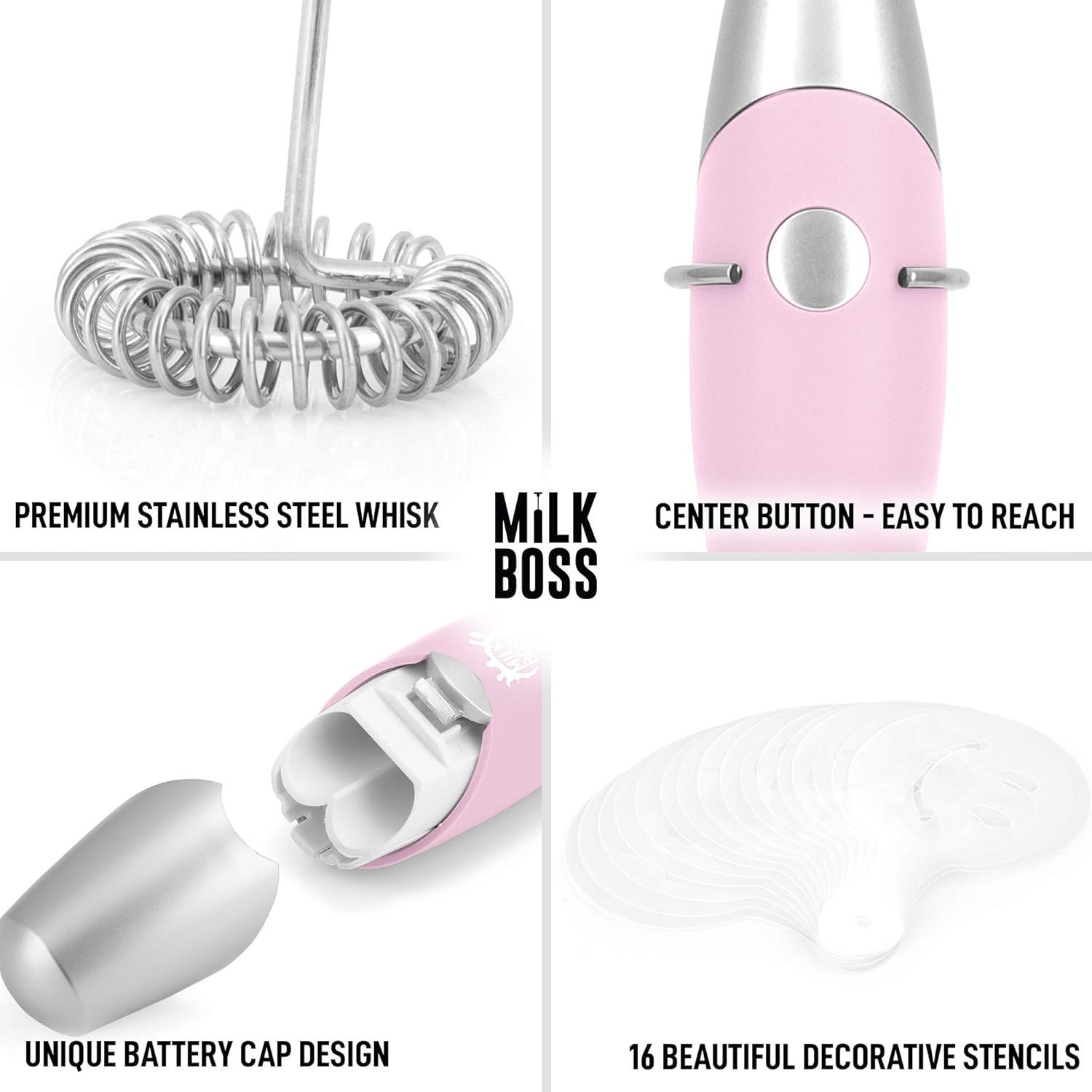 - PREMIUM STAINLESS STEEL WHISK
- MILK BOSS
- CENTER BUTTON - EASY TO REACH
- UNIQUE BATTERY CAP DESIGN
- 16 BEAUTIFUL DECORATIVE STENCILS