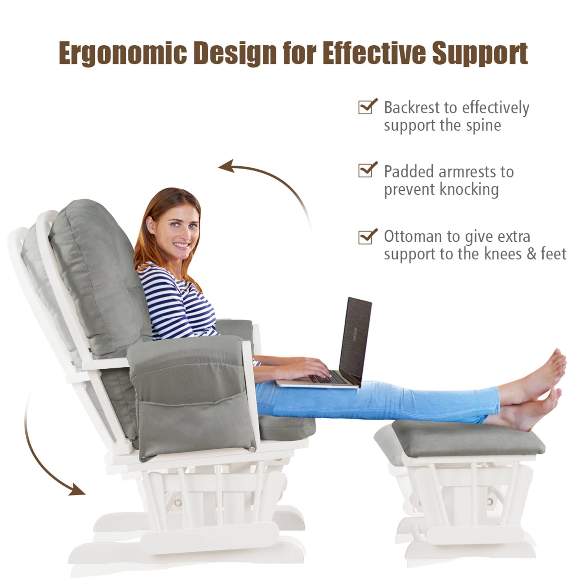 Ergonomic Design for Effective Support

- Backrest to effectively support the spine
- Padded armrests to prevent knocking
- Ottoman to give extra support to the knees & feet
