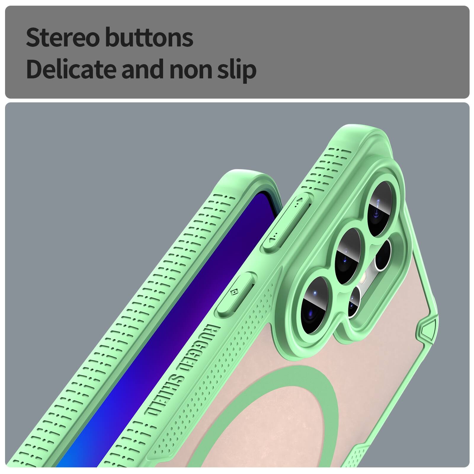 Stereo buttons  
Delicate and non slip