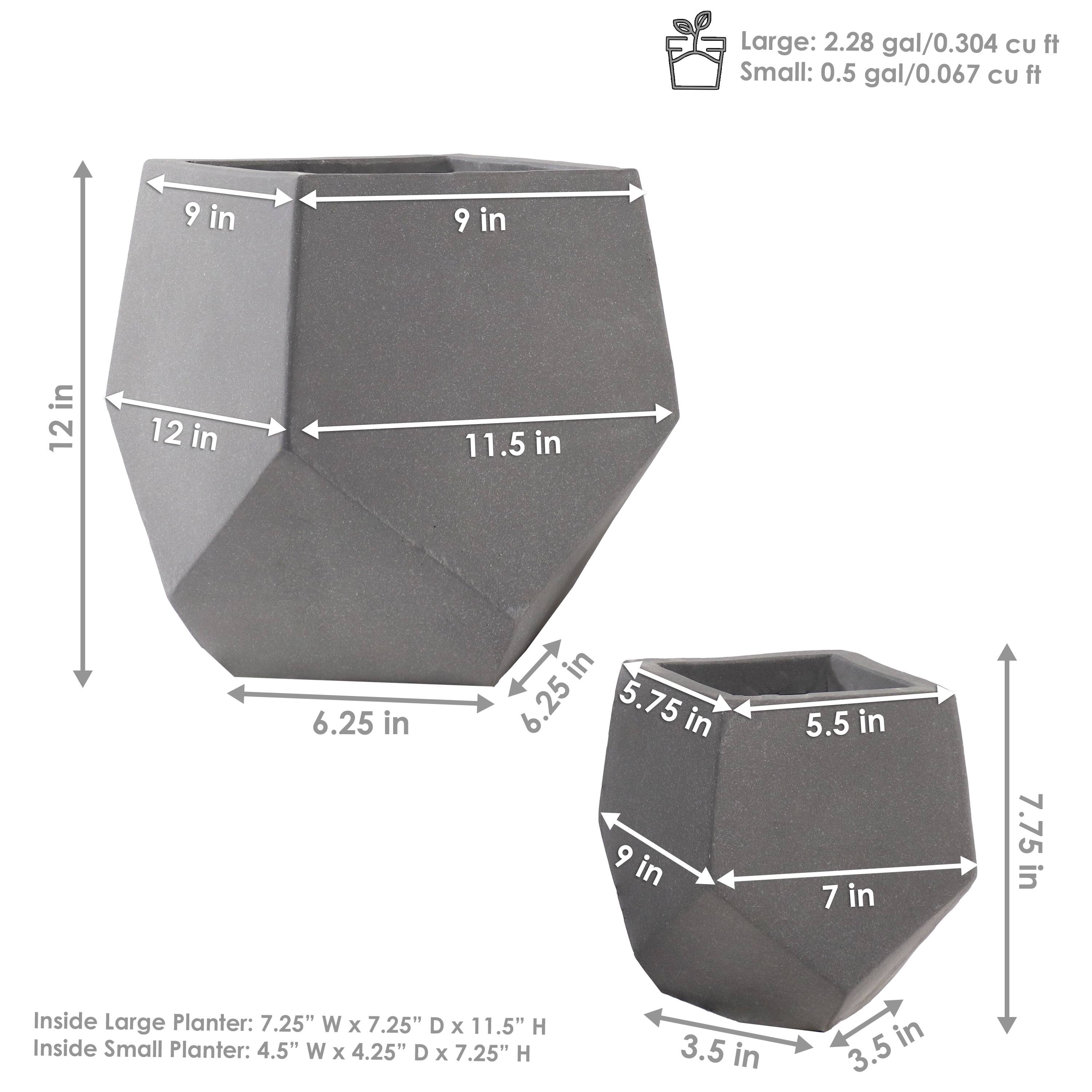 Large: 2.28 gal/0.304 cu ft  
Small: 0.5 gal/0.067 cu ft  

Inside Large Planter: 7.25" W x 7.25" D x 11.5" H  
Inside Small Planter: 4.5" W x 4.25" D x 7.25" H  

Dimensions:  
- Large Planter: 9 in (top width), 12 in (side length), 11.5 in (height), 6.25 in (bottom width)  
- Small Planter: 9 in (top width), 7 in (side length), 7.75 in (height), 5.5 in (bottom width), 3.5 in (bottom depth)