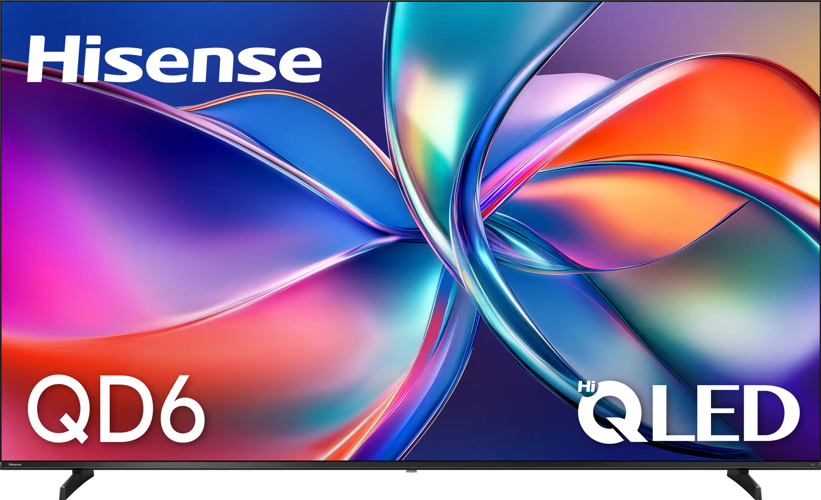 Hisense  
QD6  
Hi QLED