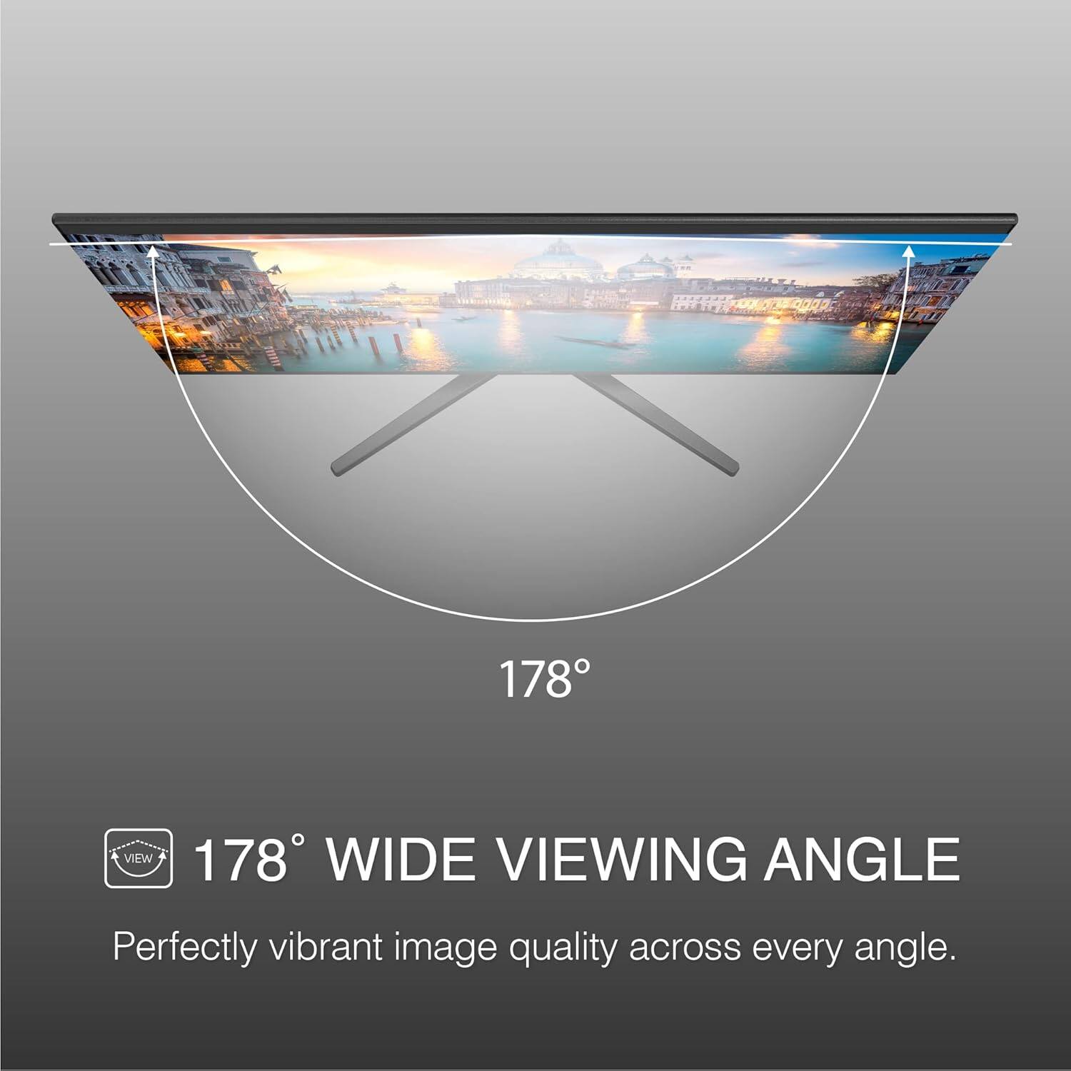 178° WIDE VIEWING ANGLE  
Perfectly vibrant image quality across every angle.