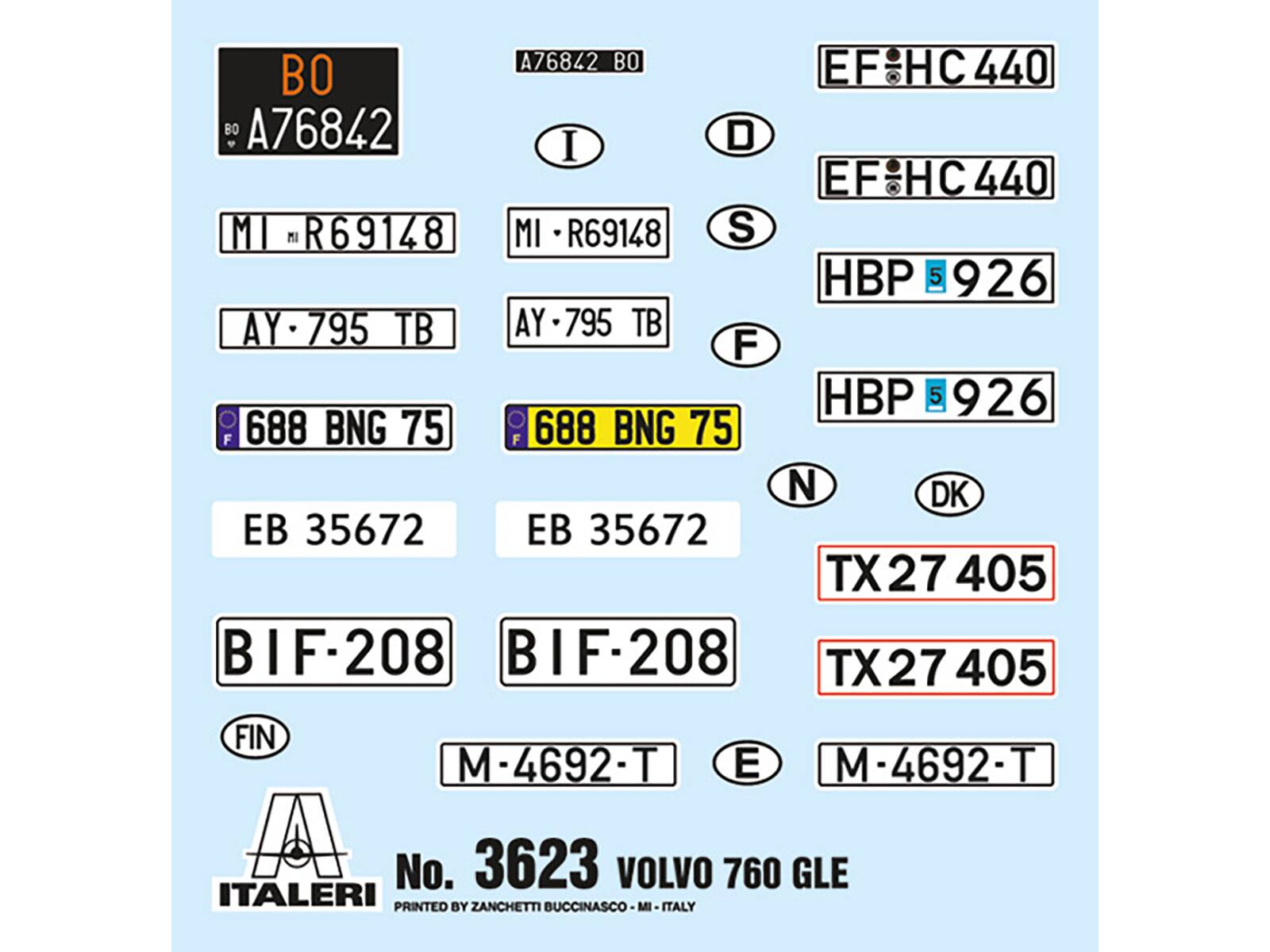 A76842 BO  
EF HC440  
MI R69148  
AY 795 TB  
688 BNG 75  
EB 35672  
BIF-208  
M-4692-T  
No. 3623 VOLVO 760 GLE  
ITALERI  
PRINTED BY ZANCHETTI BUCCINASCO MI ITALY  

I D S F N E  
EF HC440  
HBP 5926  
HBP 5926  
DK  
TX27 405  
TX27 405  
FIN