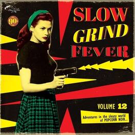 Various Artists - Slow Grind Fever 12 - VINYL LP