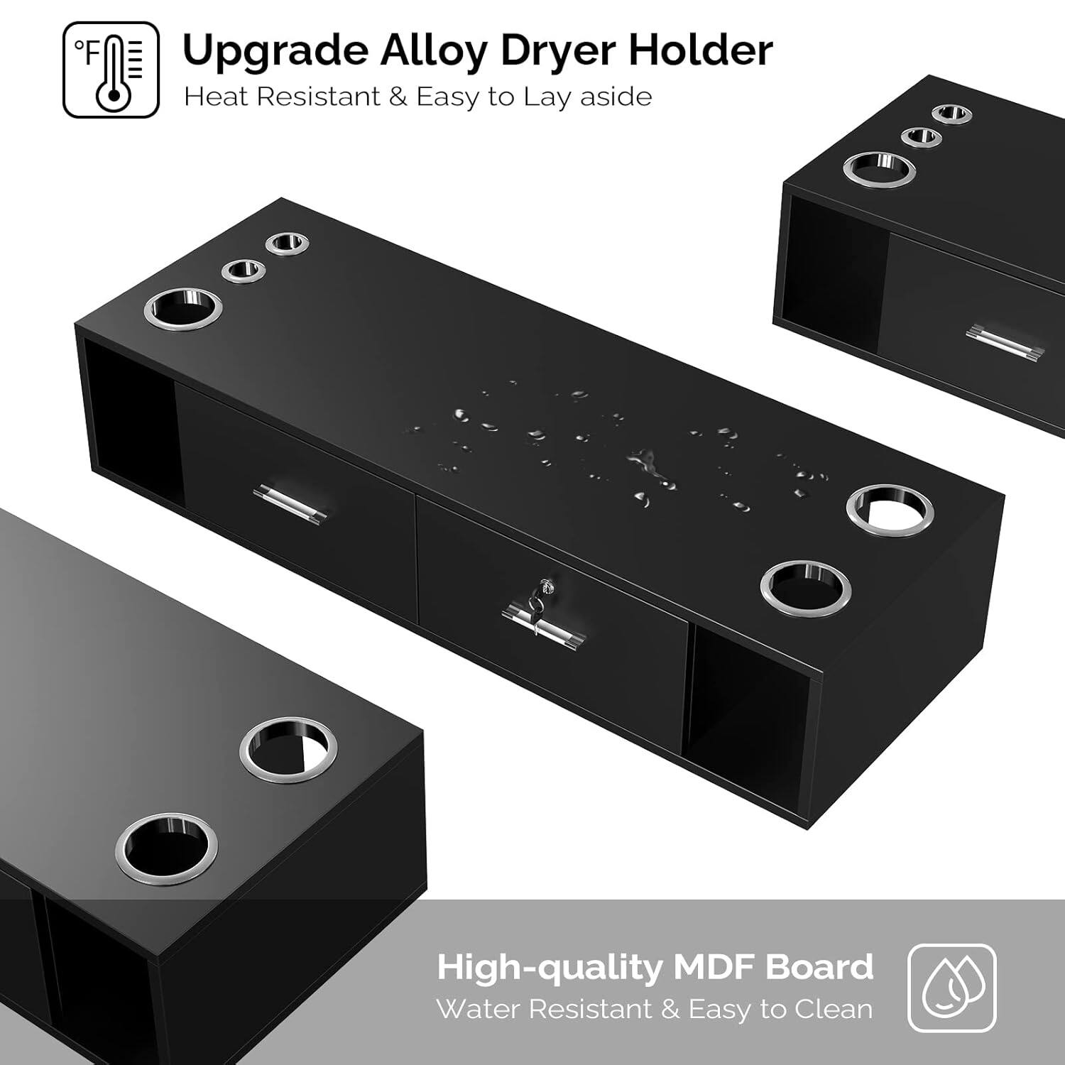 Upgrade Alloy Dryer Holder  
Heat Resistant & Easy to Lay aside  

High-quality MDF Board  
Water Resistant & Easy to Clean