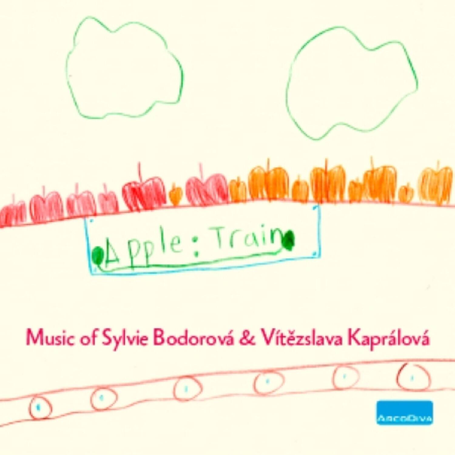 Apple Train

Music of Sylvie Bodorová & Vítězslava Kaprálová