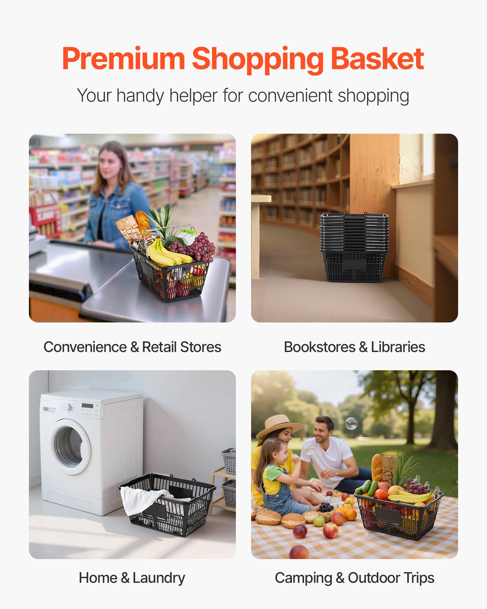 Premium Shopping Basket  
Your handy helper for convenient shopping  

Convenience & Retail Stores  
Bookstores & Libraries  
Home & Laundry  
Camping & Outdoor Trips