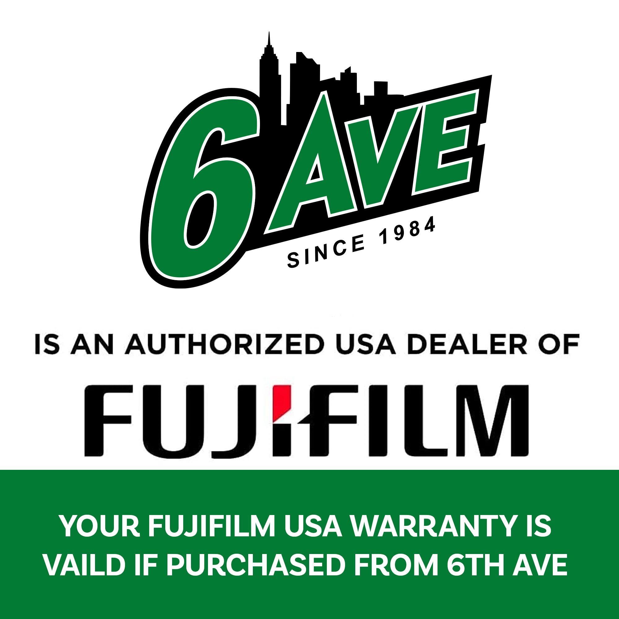 6AVE SINCE 1984 IS AN AUTHORIZED USA DEALER OF FUJIFILM

YOUR FUJIFILM USA WARRANTY IS VALID IF PURCHASED FROM 6TH AVE