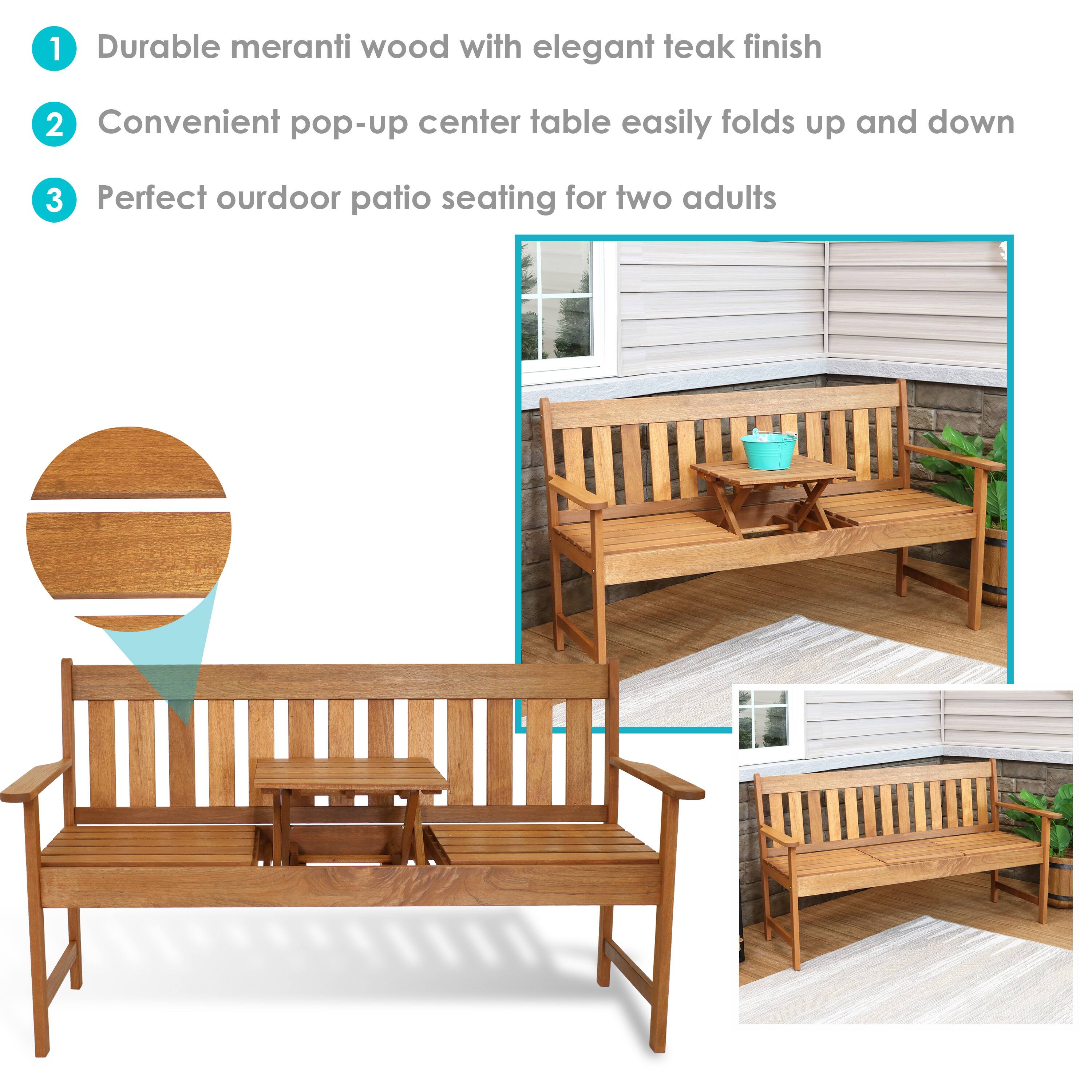 1. Durable meranti wood with elegant teak finish  
2. Convenient pop-up center table easily folds up and down  
3. Perfect outdoor patio seating for two adults