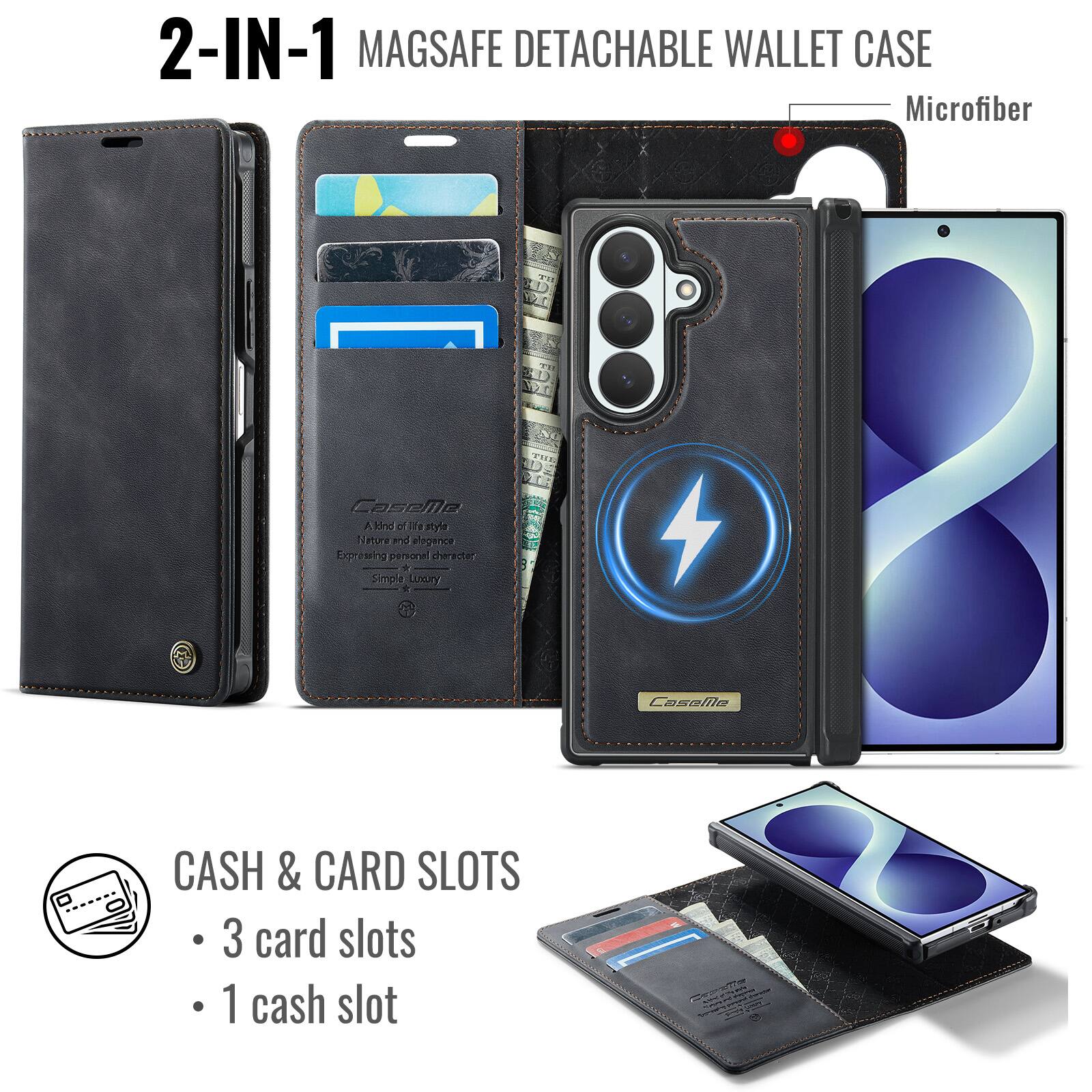 2-IN-1 MAGSAFE DETACHABLE WALLET CASE  
Microfiber  

CaseMe  
A kind of life style  
Nature and elegance  
Expressing personal character  
Simple Luxury  

CASH & CARD SLOTS  
- 3 card slots  
- 1 cash slot