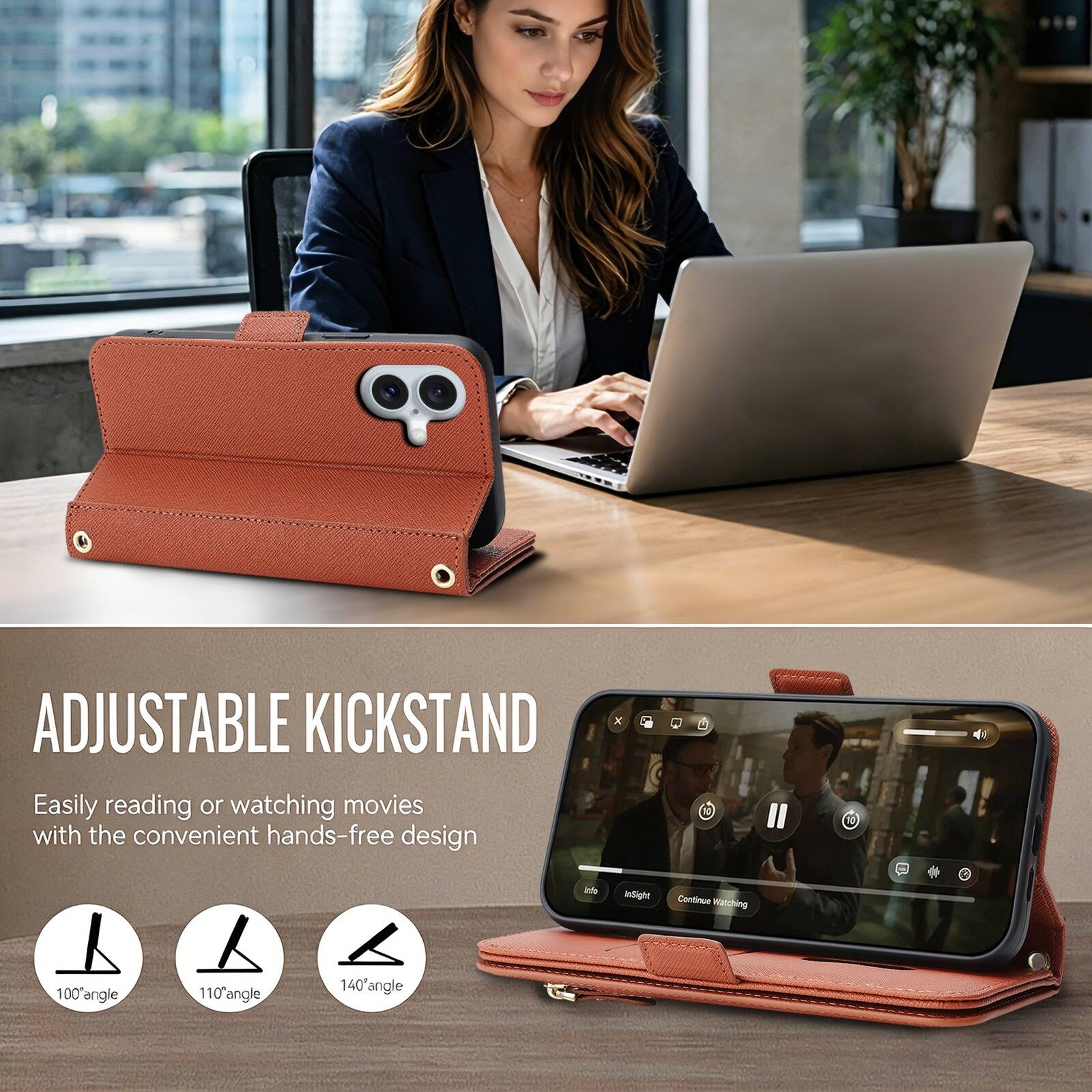 ADJUSTABLE KICKSTAND

Easily reading or watching movies with the convenient hands-free design

100° angle
110° angle
140° angle