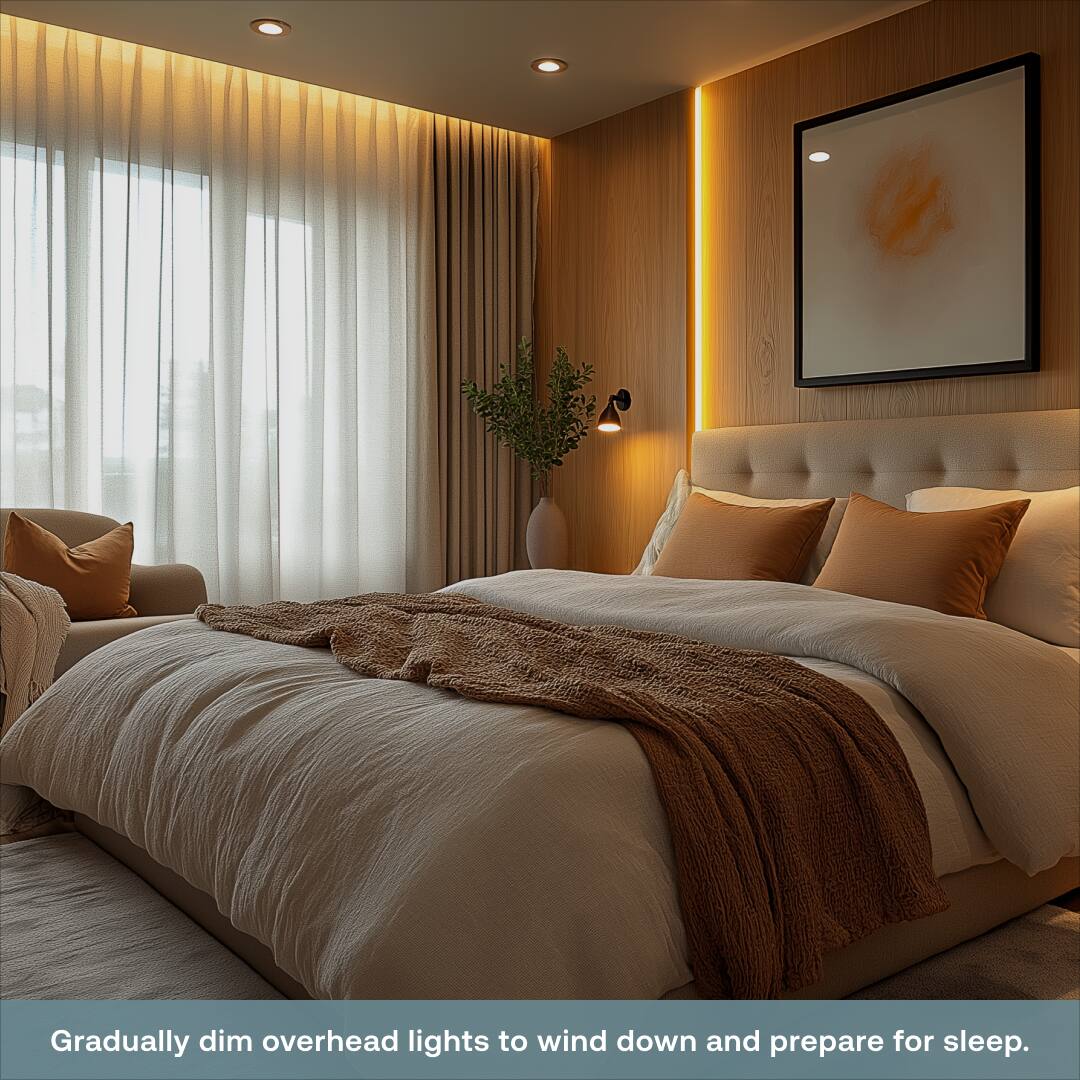 Gradually dim overhead lights to wind down and prepare for sleep.