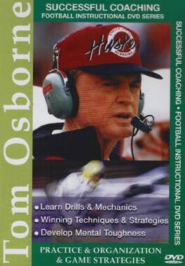 Successful Football Coaching: Tom Osborne - Pratice, Organization AndGame Strategy - DVD