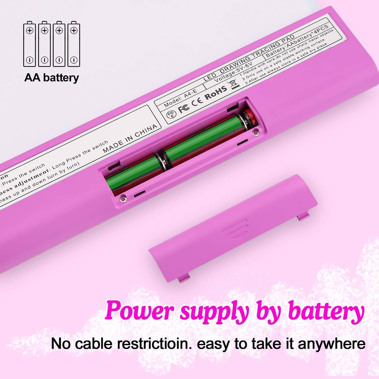 **AA battery**

**LED DRAWING TRACING PAD**  
- Battery: AA battery*4PCS  
- Voltage: 5V-6V  
- Handle with care  
- 1. Only use AA battery  
- 2. Only use on a safe surface  
- 3. After use, store in a safe place  

**Model:** A4-E  
**CE** **ROHS**  
**MADE IN CHINA**  

**Power supply by battery**  
**No cable restriction. easy to take it anywhere**  

- Press the switch  
- Long Press the switch  
- Press down turn by turn)  
- Press up and turn by turn)