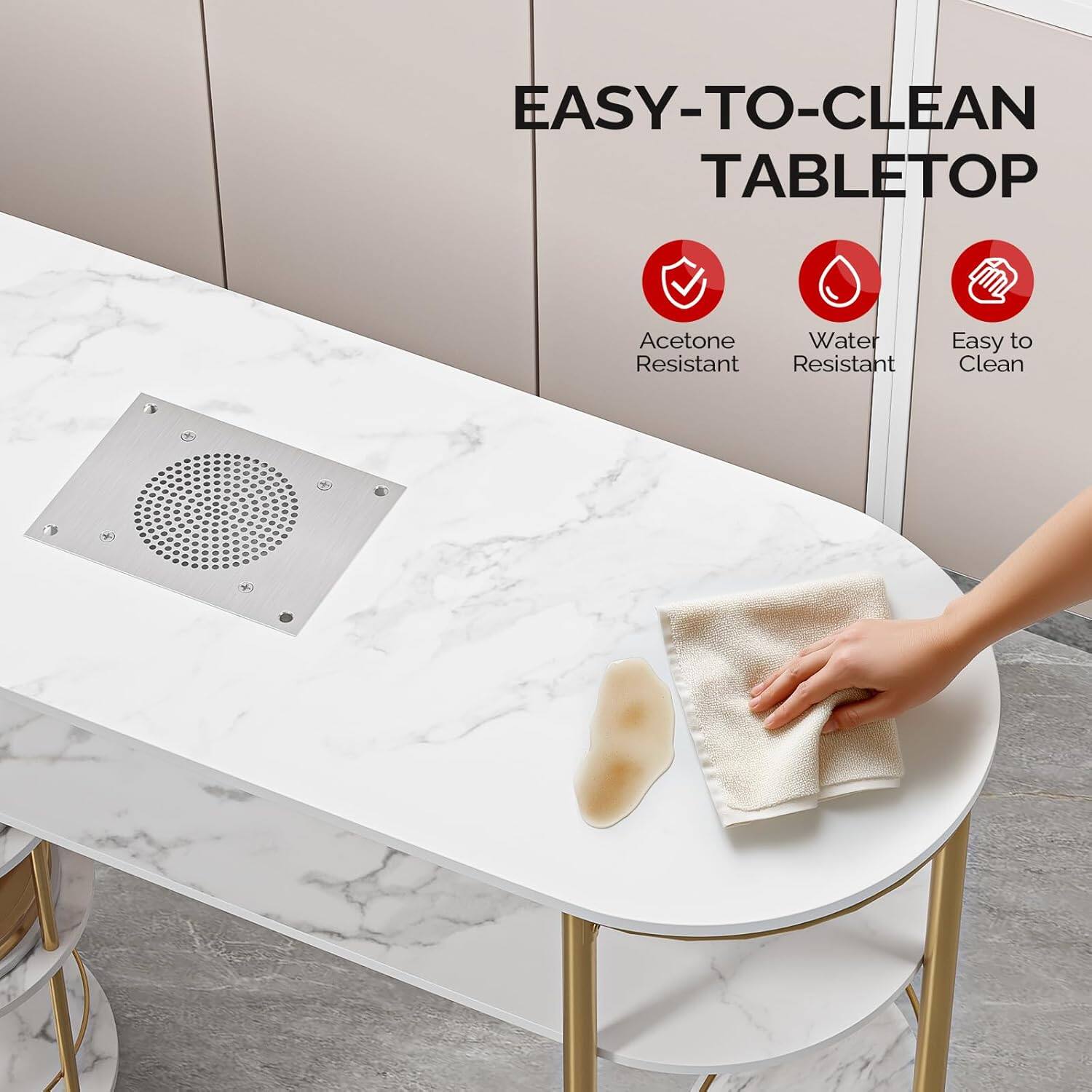 EASY-TO-CLEAN TABLETOP

- Acetone Resistant
- Water Resistant
- Easy to Clean