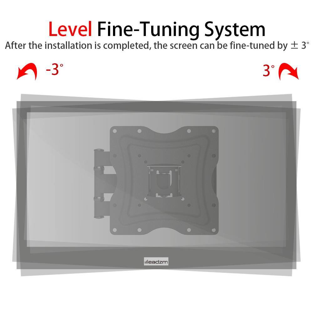 Level Fine-Tuning System  
After the installation is completed, the screen can be fine-tuned by ± 3°