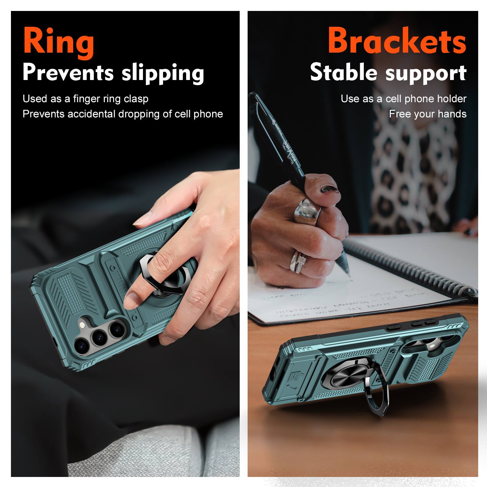 Ring  
Prevents slipping  
Used as a finger ring clasp  
Prevents accidental dropping of cell phone  

Brackets  
Stable support  
Use as a cell phone holder  
Free your hands